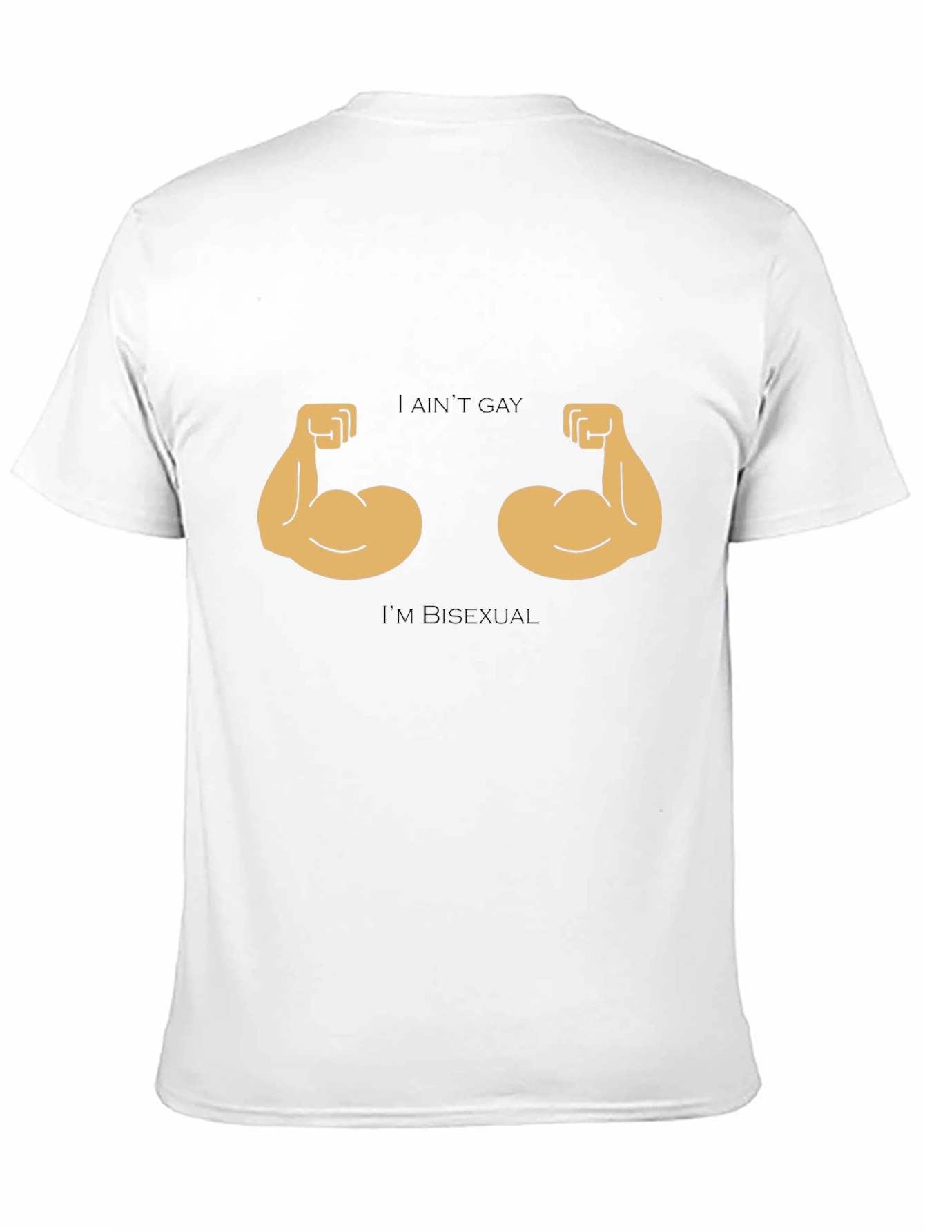 I Aint Gay Im Bisexual T-Shirt