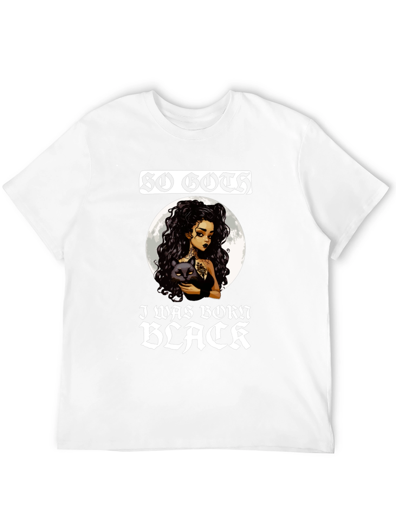 So Goth I Was Born Black T-Shirt