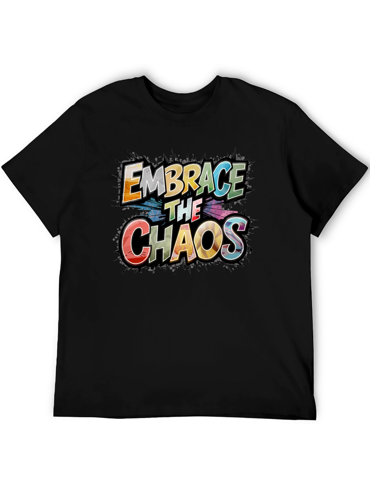 Embrace the Chaos Graphic Tee - Premium Cotton