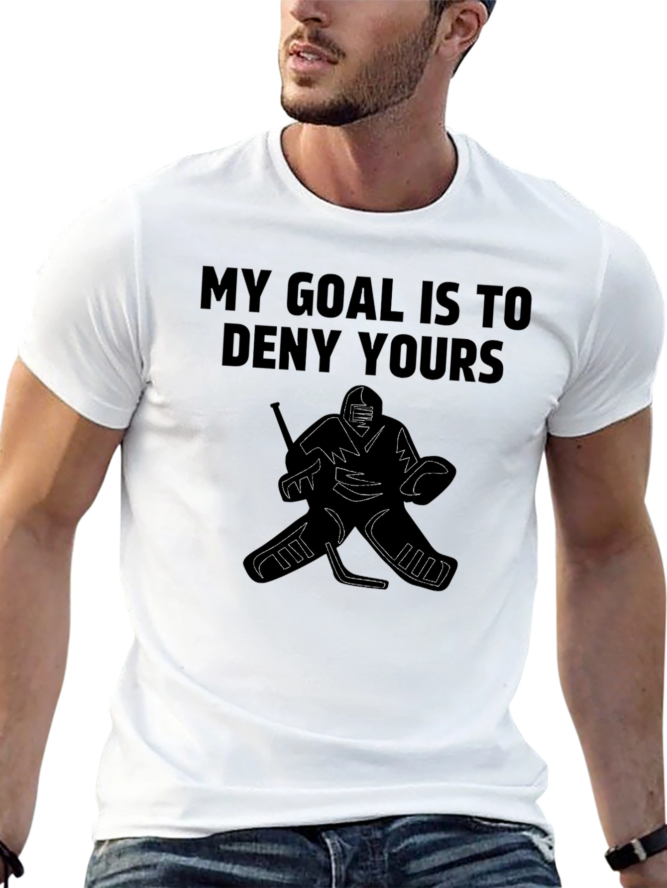 My Goal is to Deny Yours Hockey T-Shirt