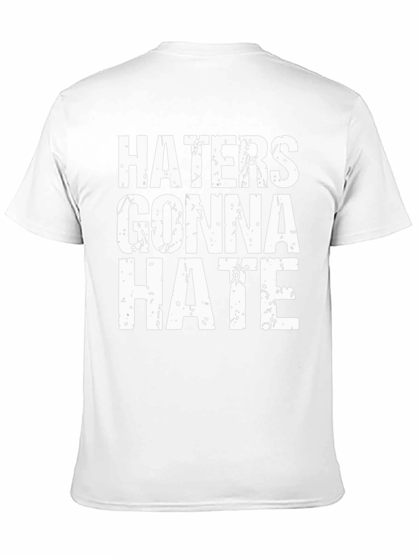 Haters Gonna Hate Graphic Tee