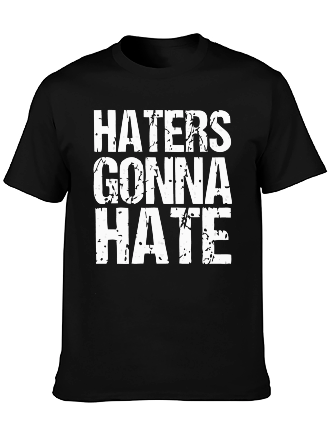 Haters Gonna Hate Graphic Tee