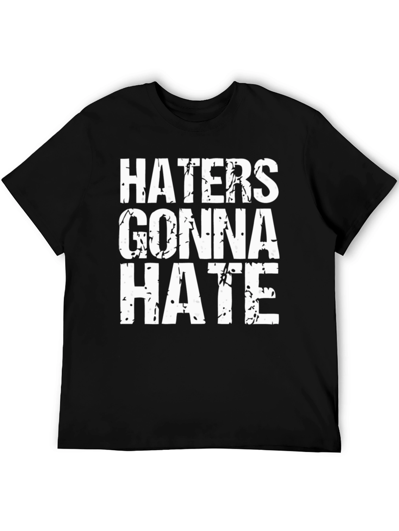 Haters Gonna Hate Graphic Tee