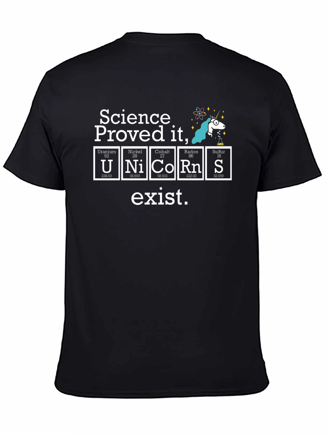 Science Proved Unicorns Exist T-Shirt