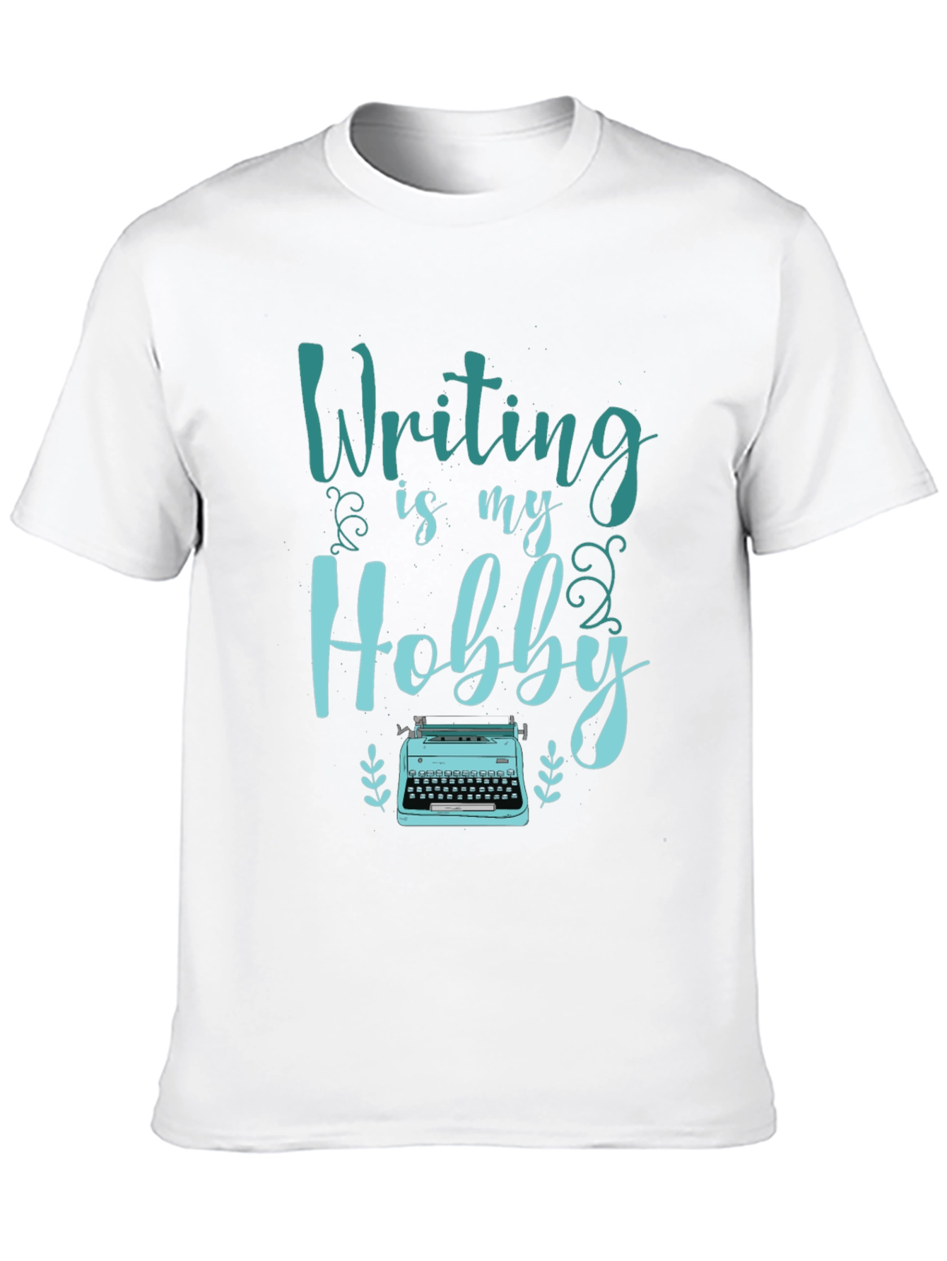 Writing Is My Hobby T-Shirt