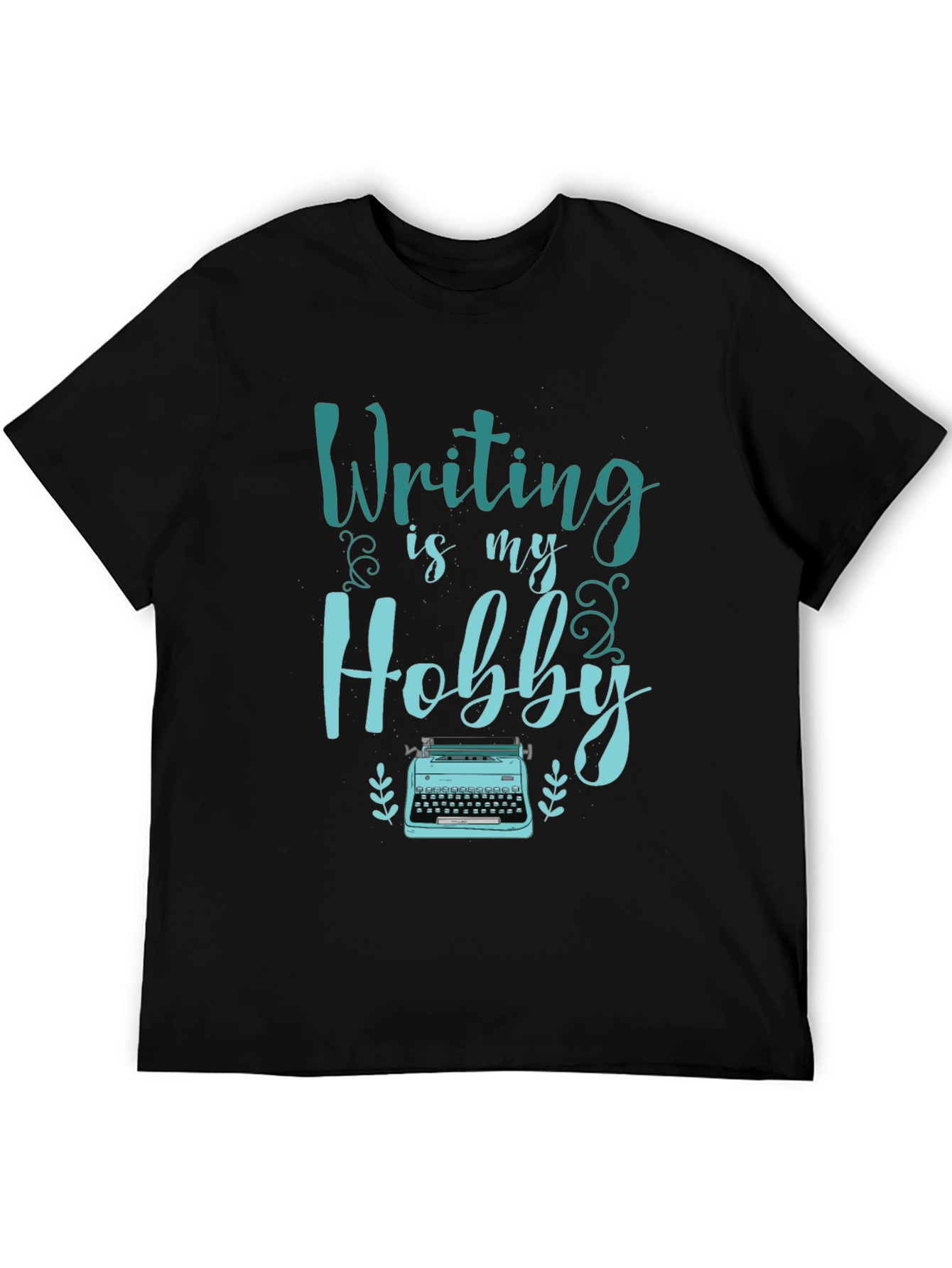 Writing Is My Hobby T-Shirt