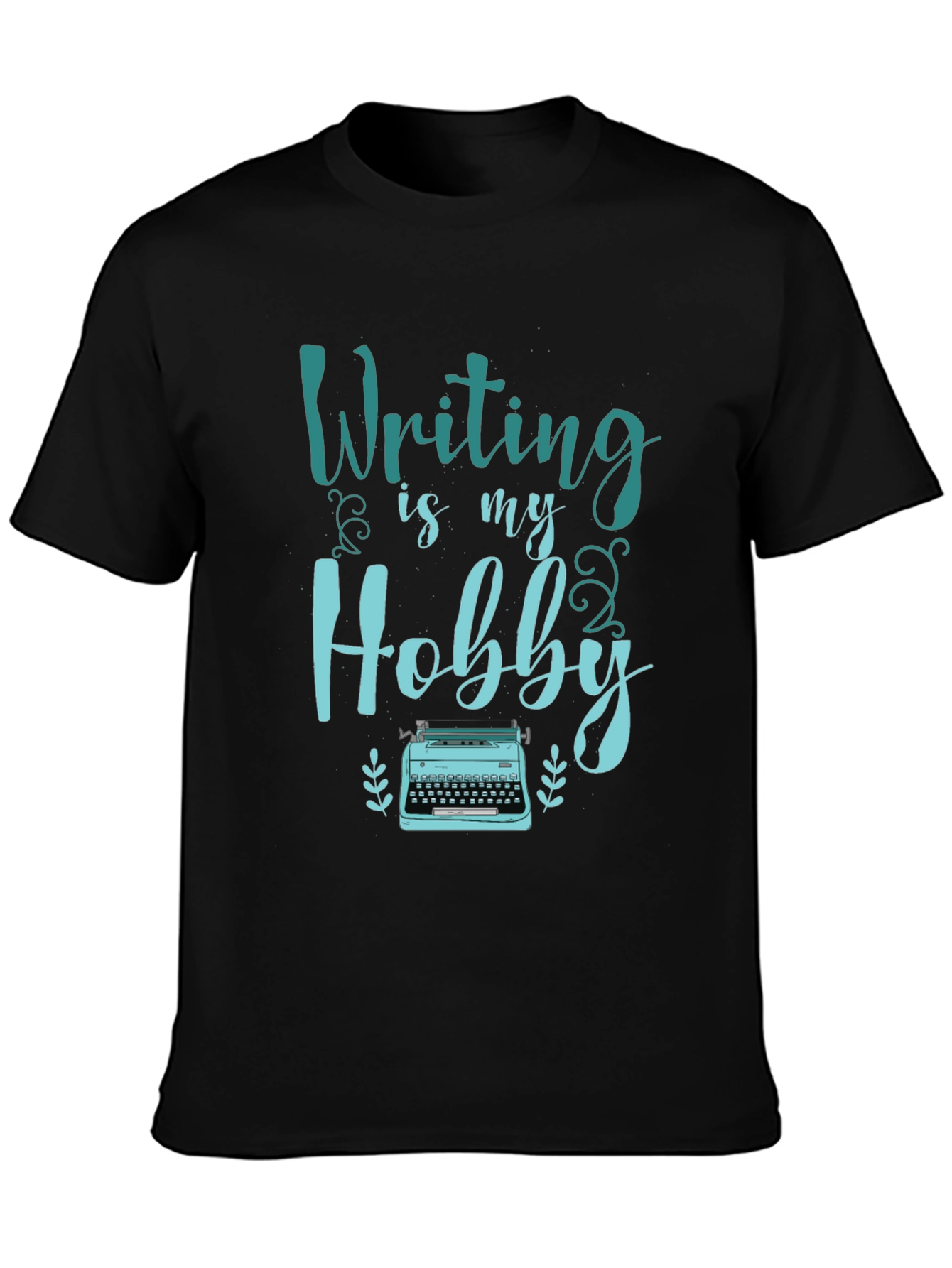 Writing Is My Hobby T-Shirt
