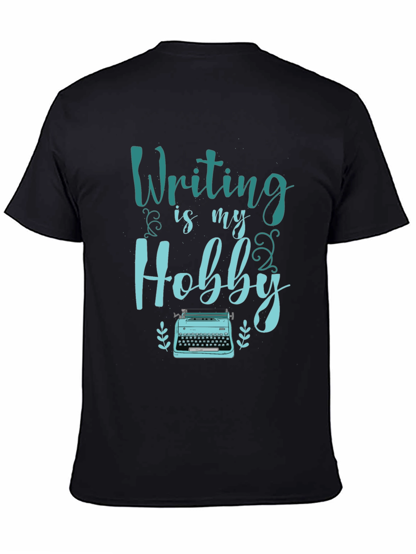 Writing Is My Hobby T-Shirt