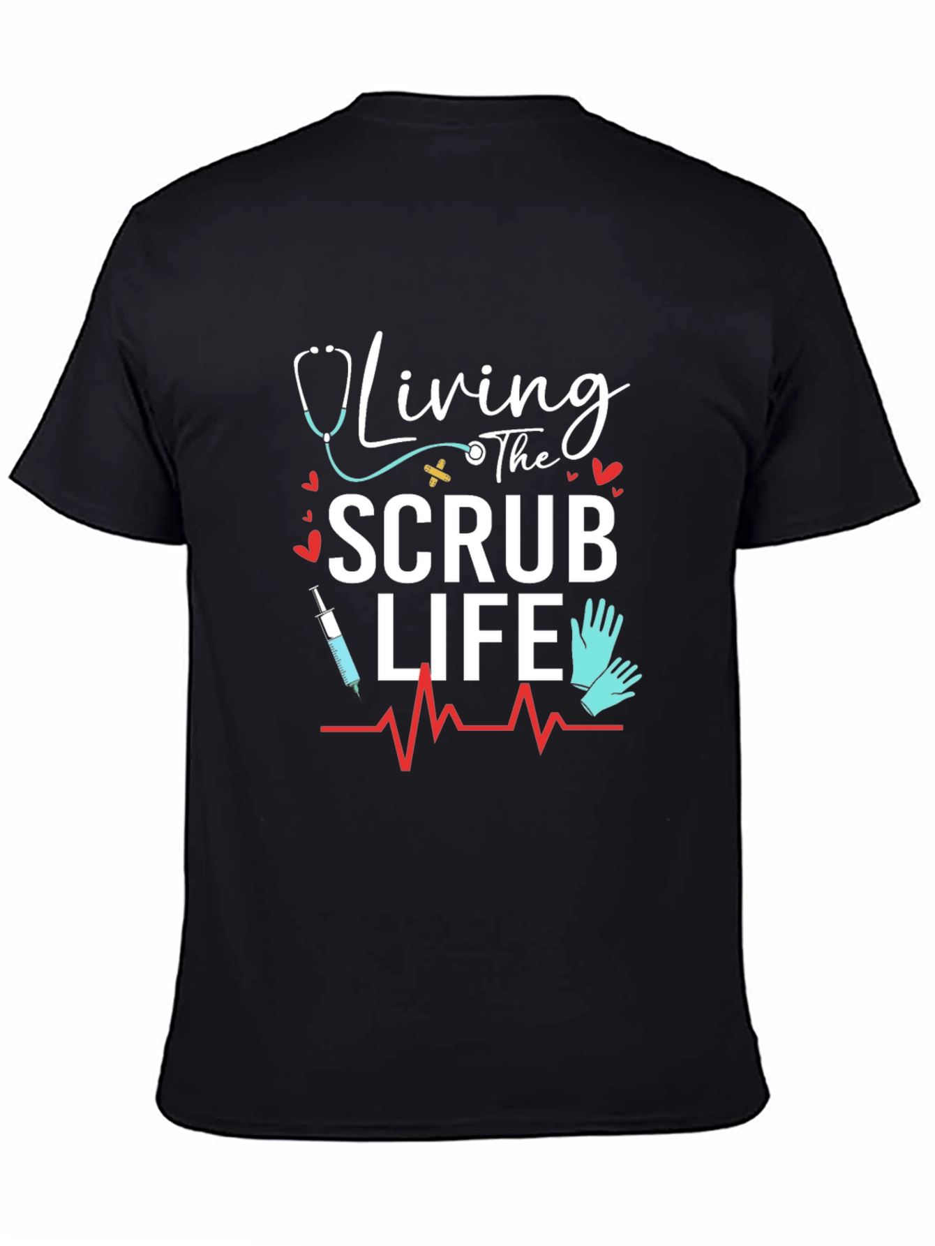 Living The Scrub Life T-Shirt