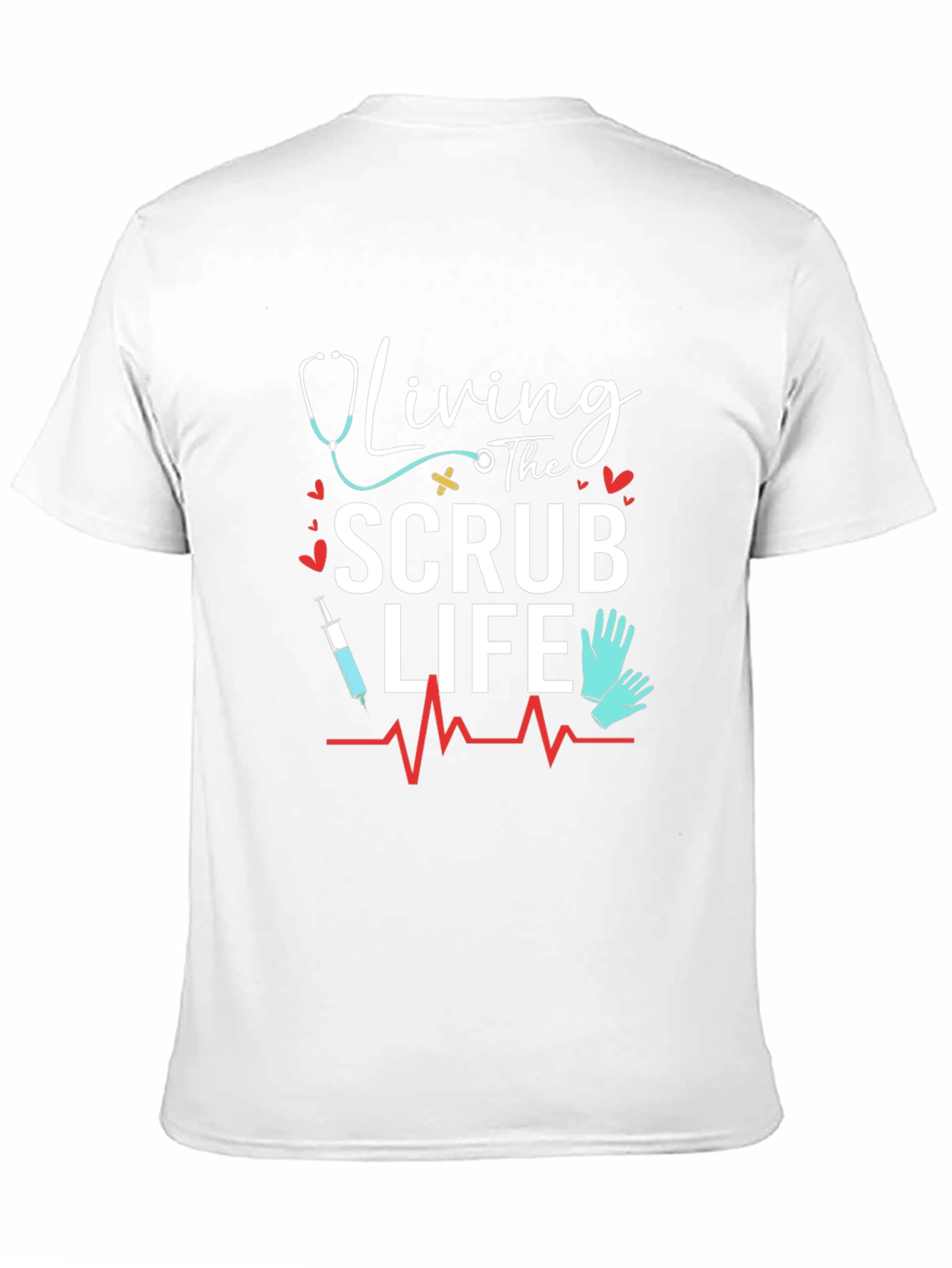 Living The Scrub Life T-Shirt