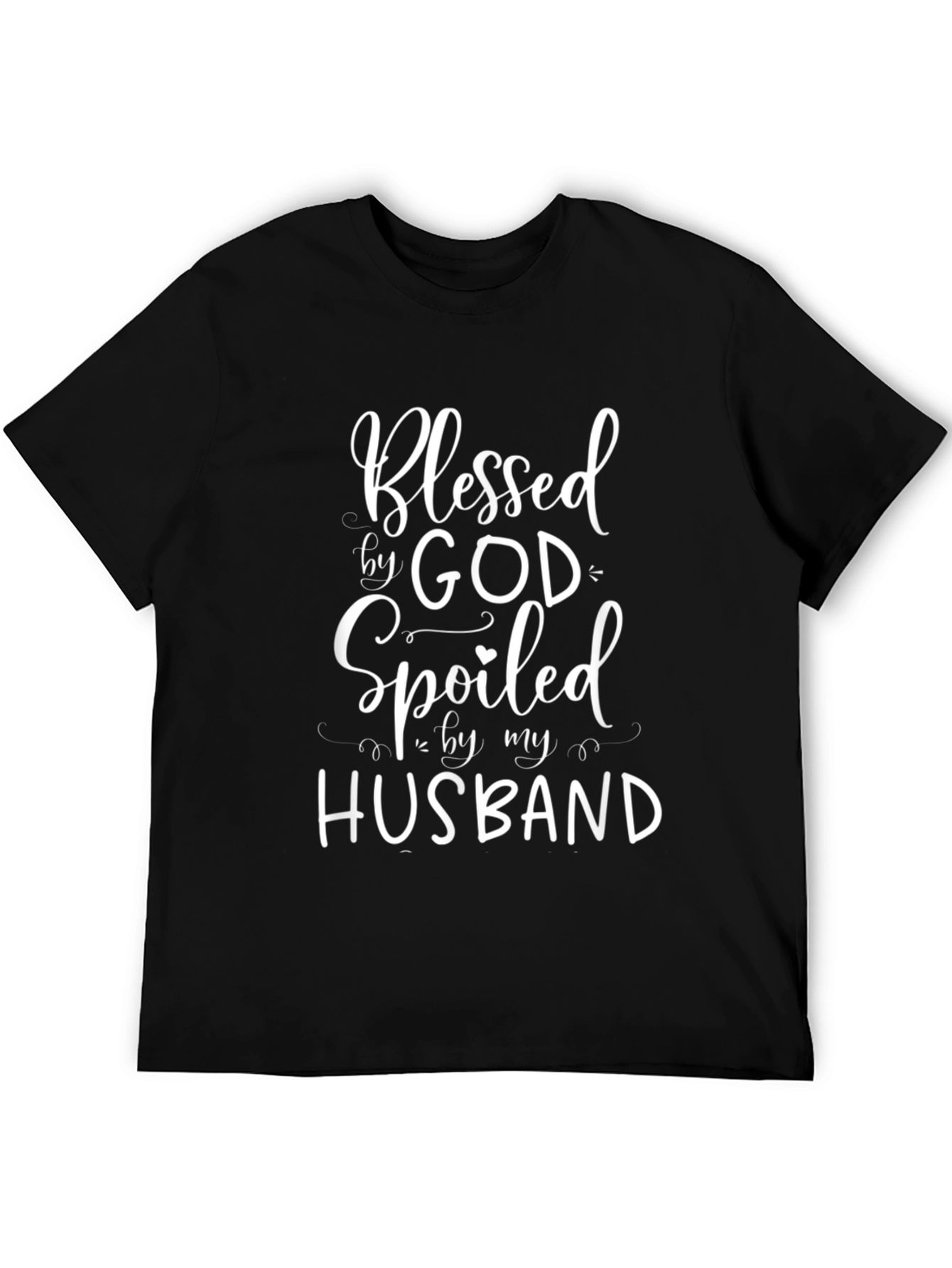 Blessed by God Spoiled by My Husband Black T-Shirt