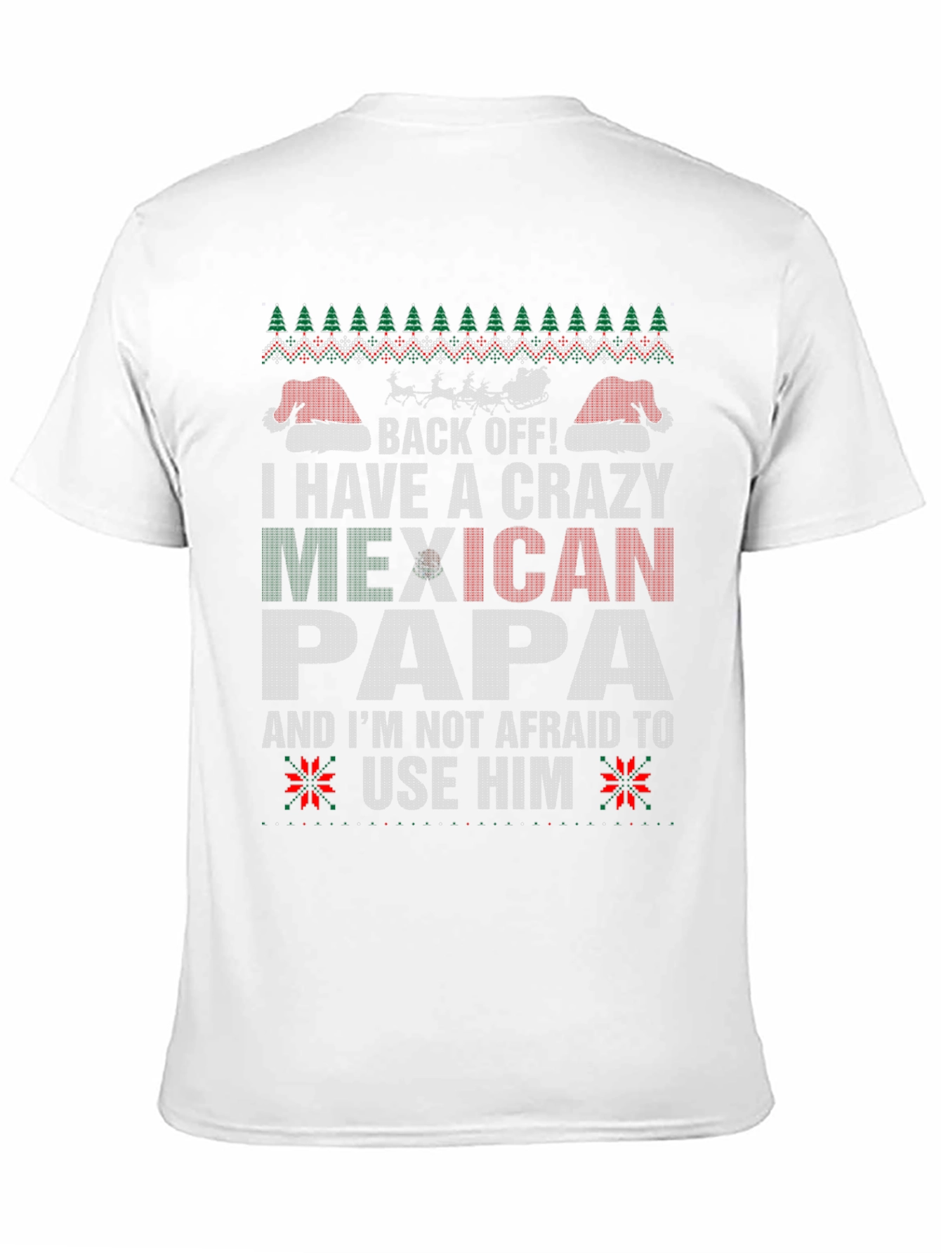 Crazy Mexican Papa T-Shirt - Ugly Christmas Sweater Style