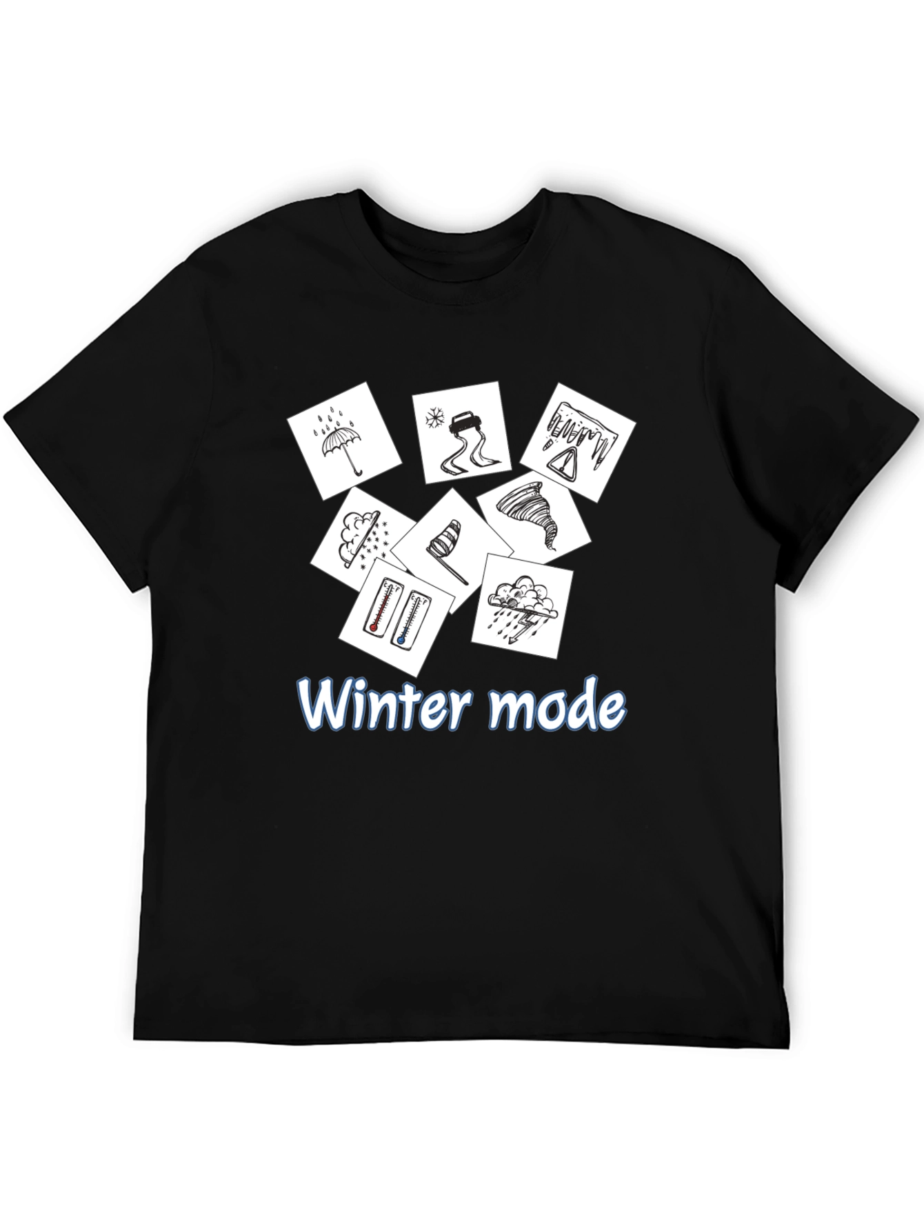 Winter Mode T-Shirt - Weather Graphic Tee