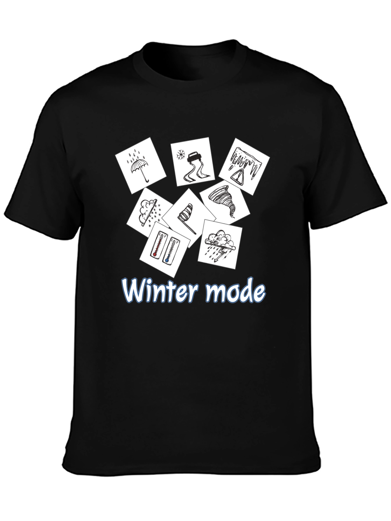 Winter Mode T-Shirt - Weather Graphic Tee