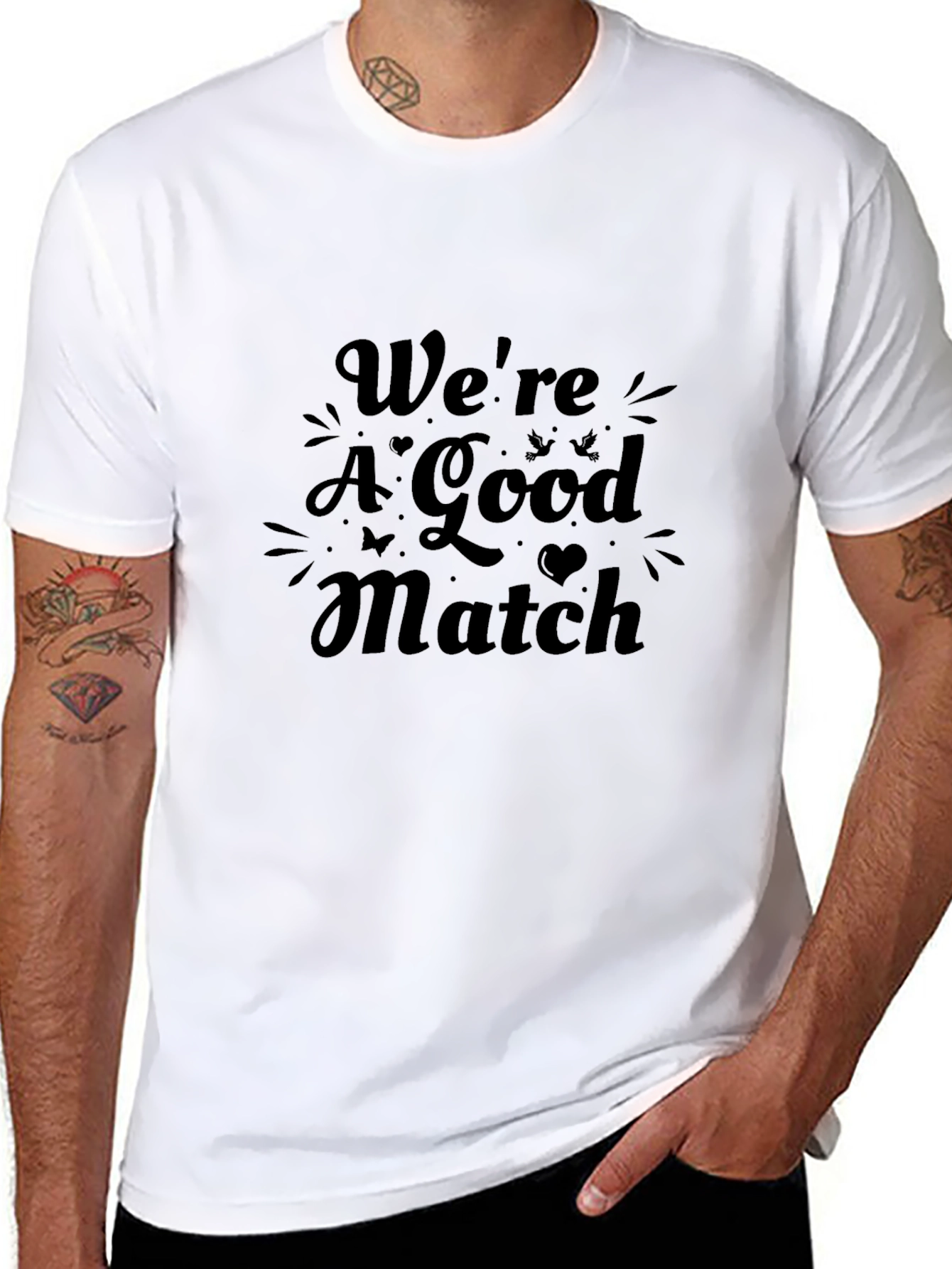 Were A Good Match Graphic Tee