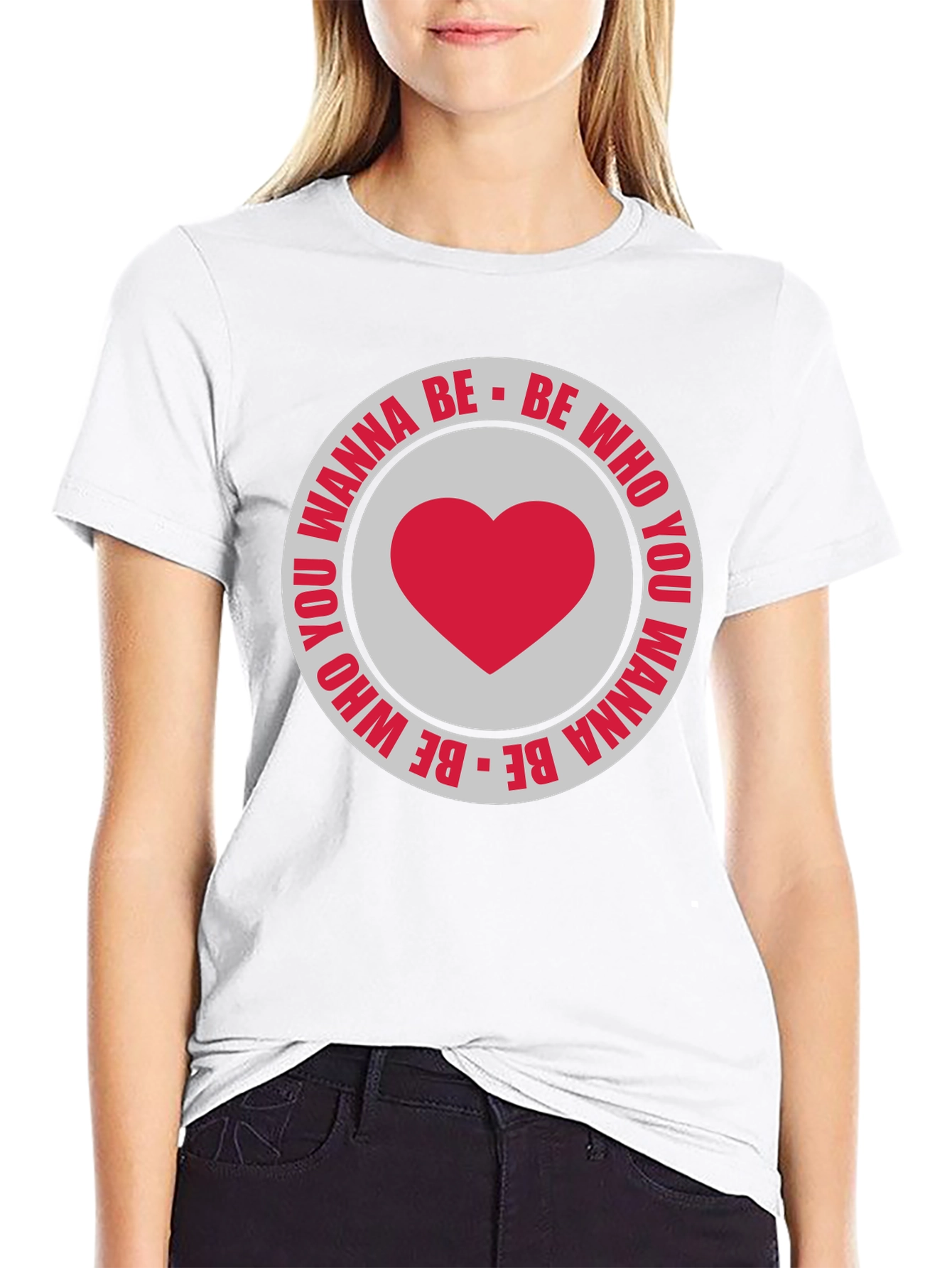 Be Who You Wanna Be T-Shirt