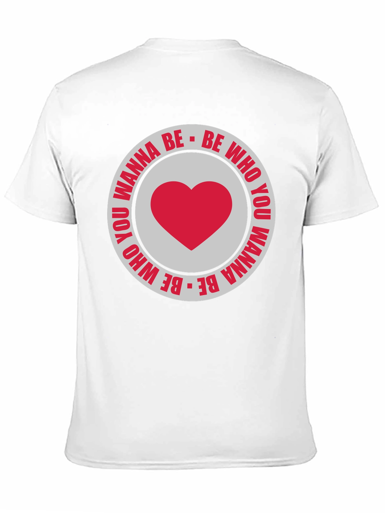 Be Who You Wanna Be T-Shirt