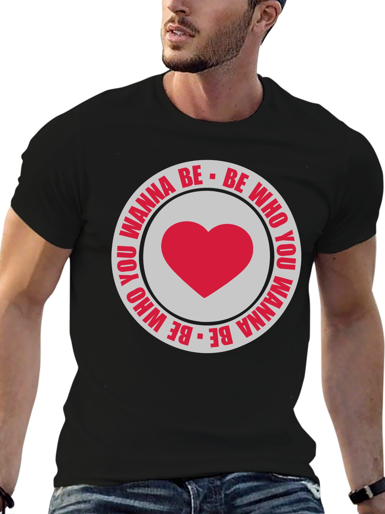 Be Who You Wanna Be T-Shirt