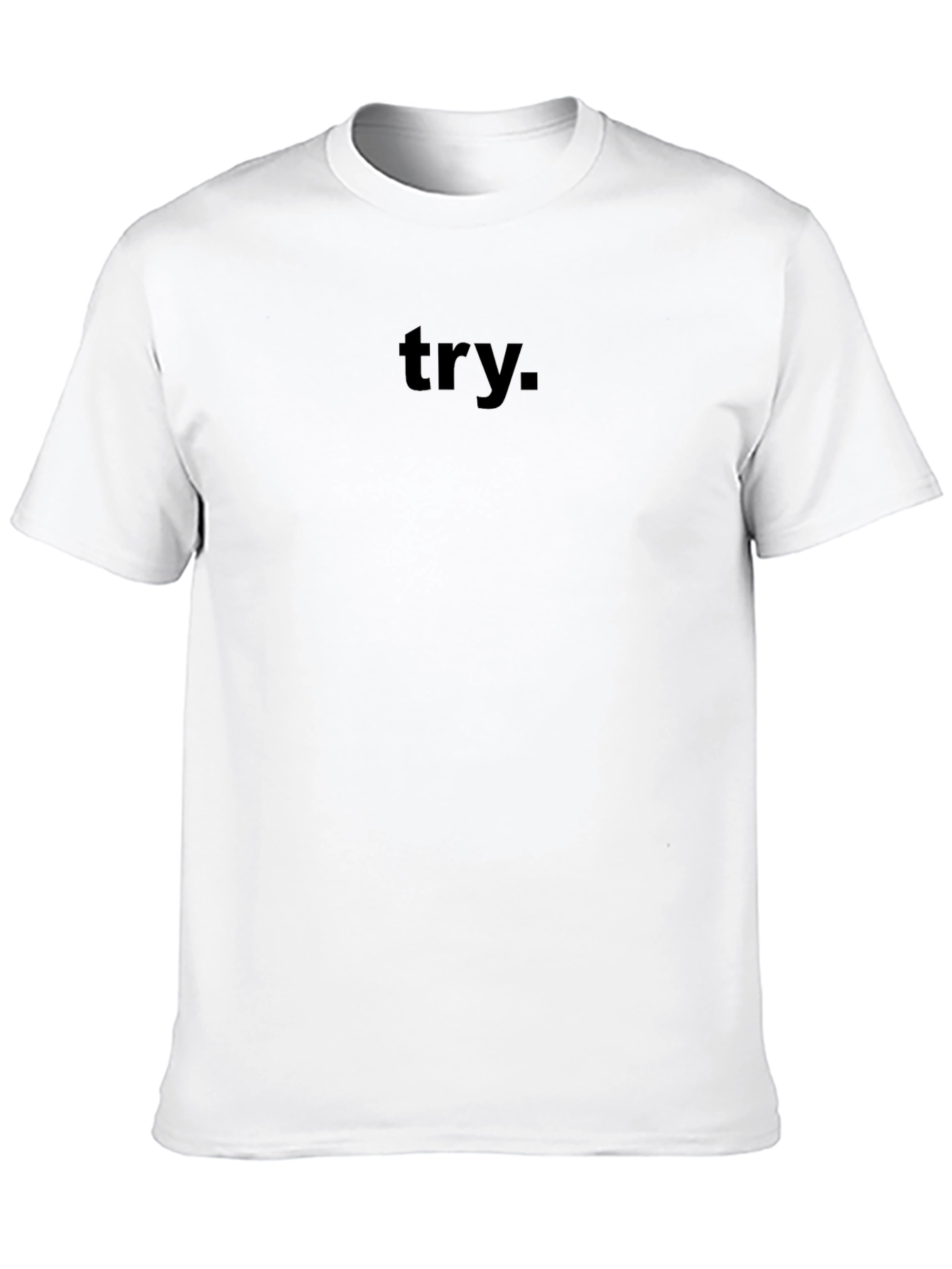 Minimalist Black Try Graphic T-Shirt