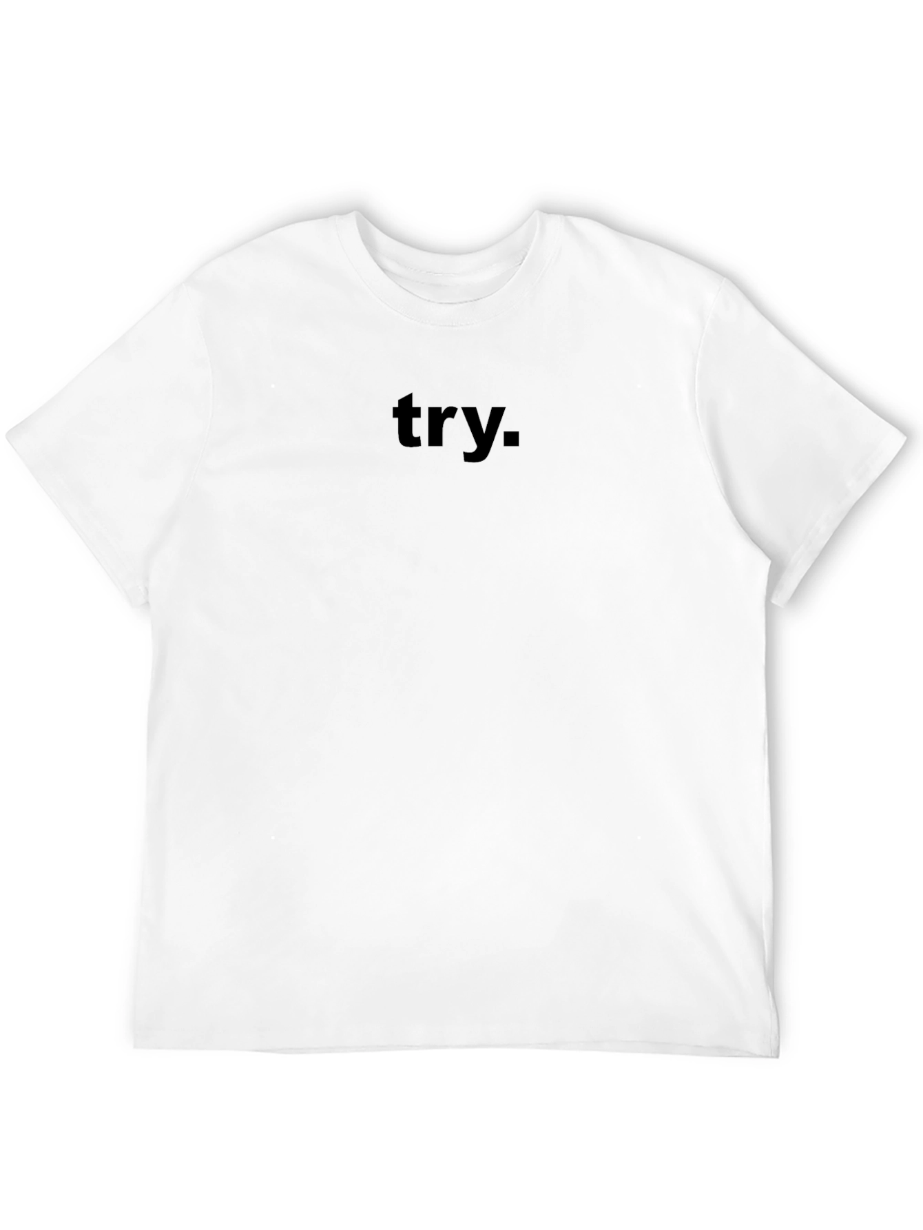 Minimalist Black Try Graphic T-Shirt