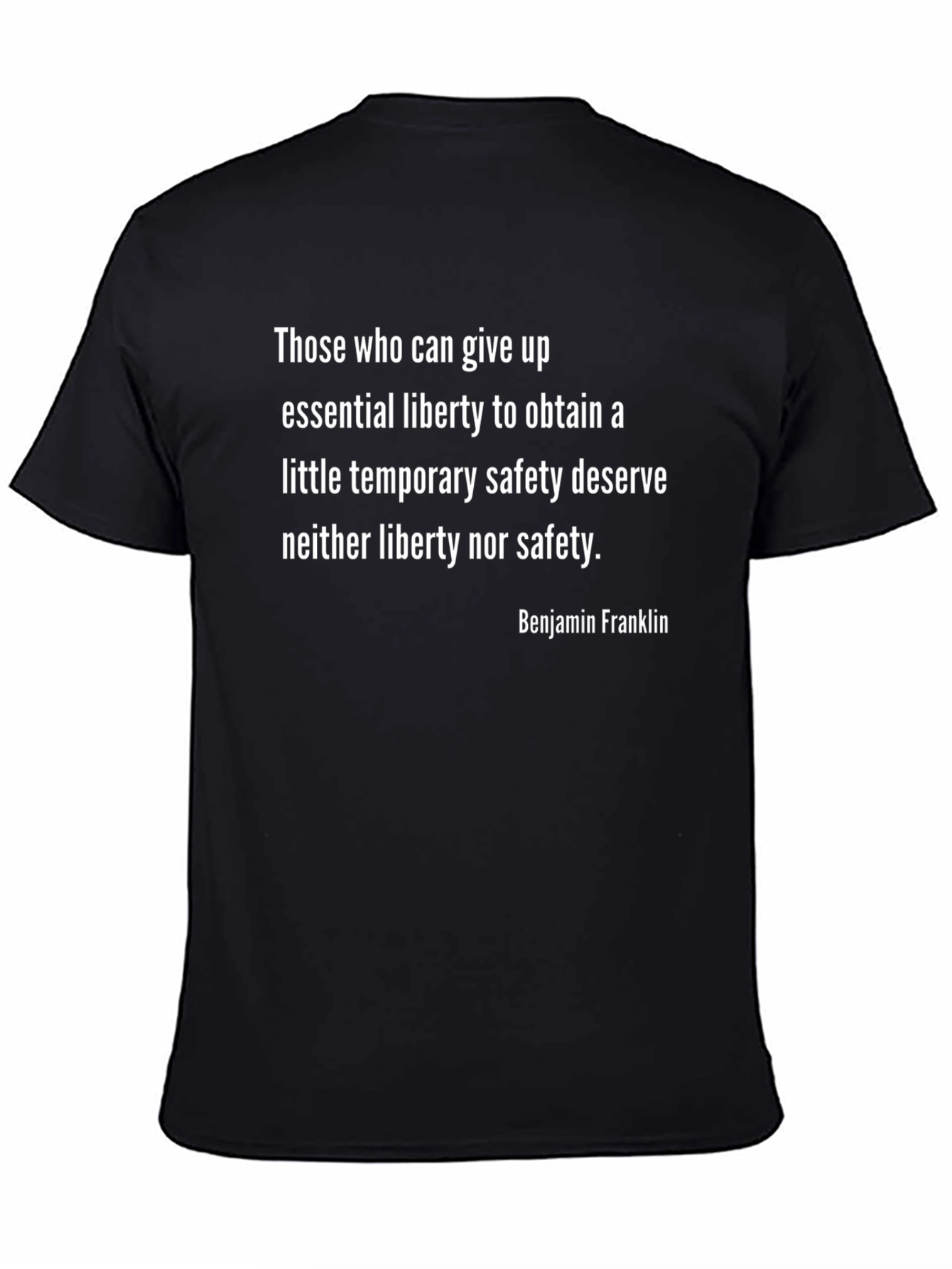 Benjamin Franklin Quote T-Shirt