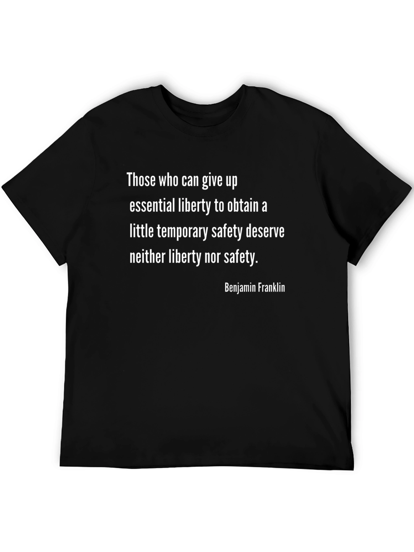 Benjamin Franklin Quote T-Shirt