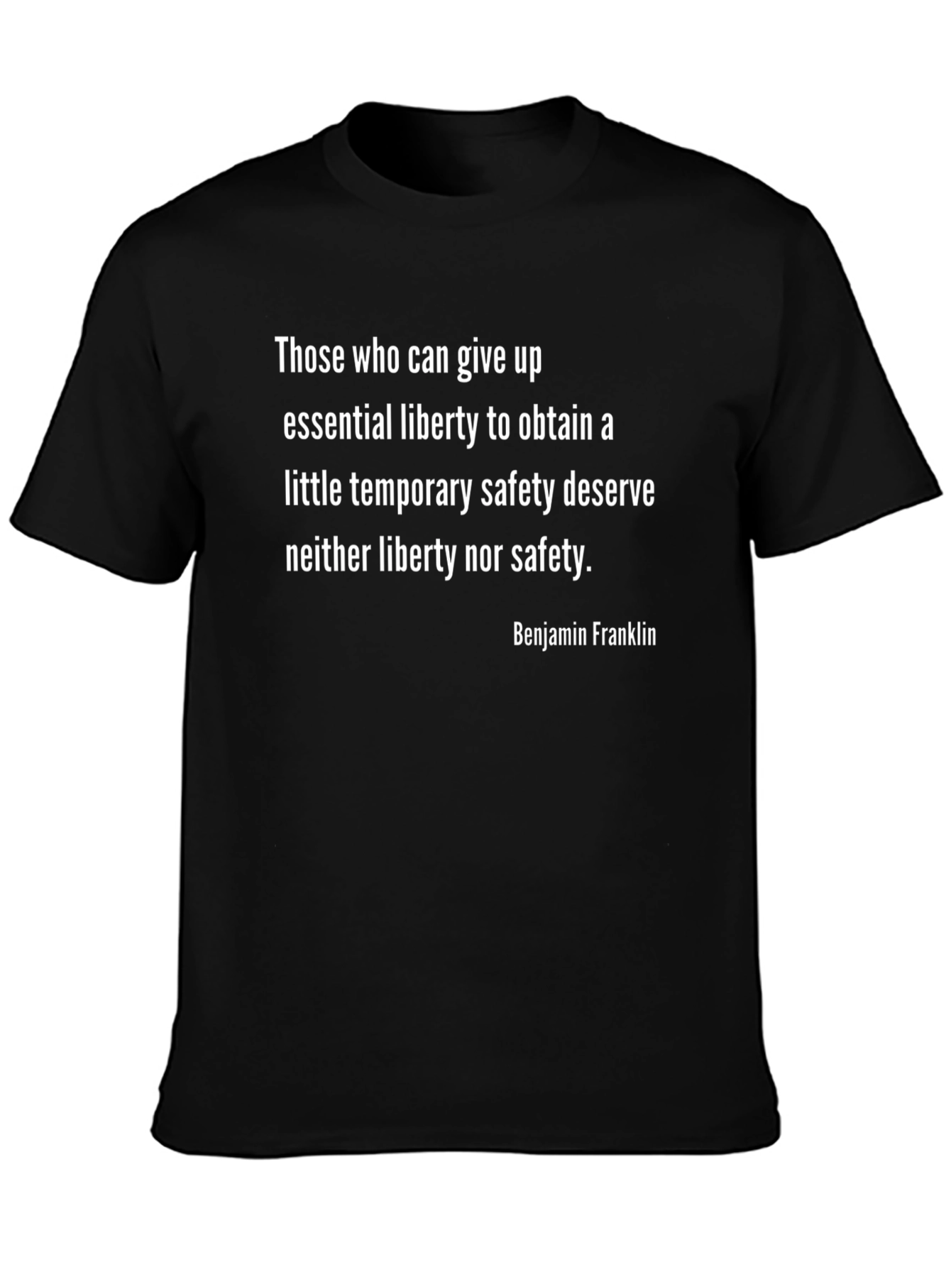 Benjamin Franklin Quote T-Shirt