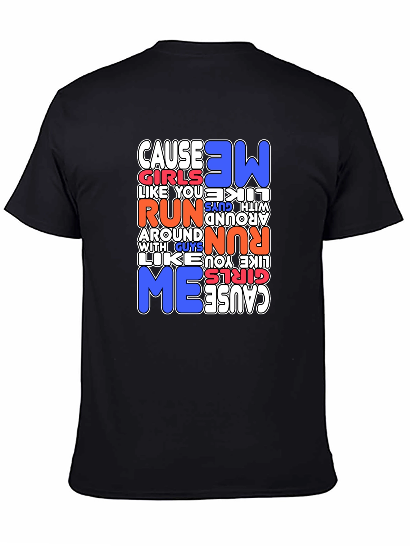 Cause Girls Like You Run T-Shirt