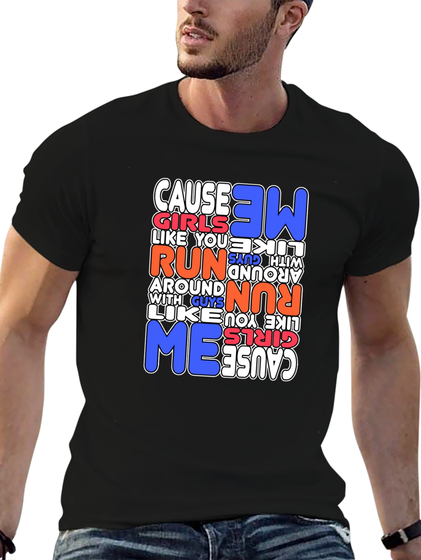 Cause Girls Like You Run T-Shirt