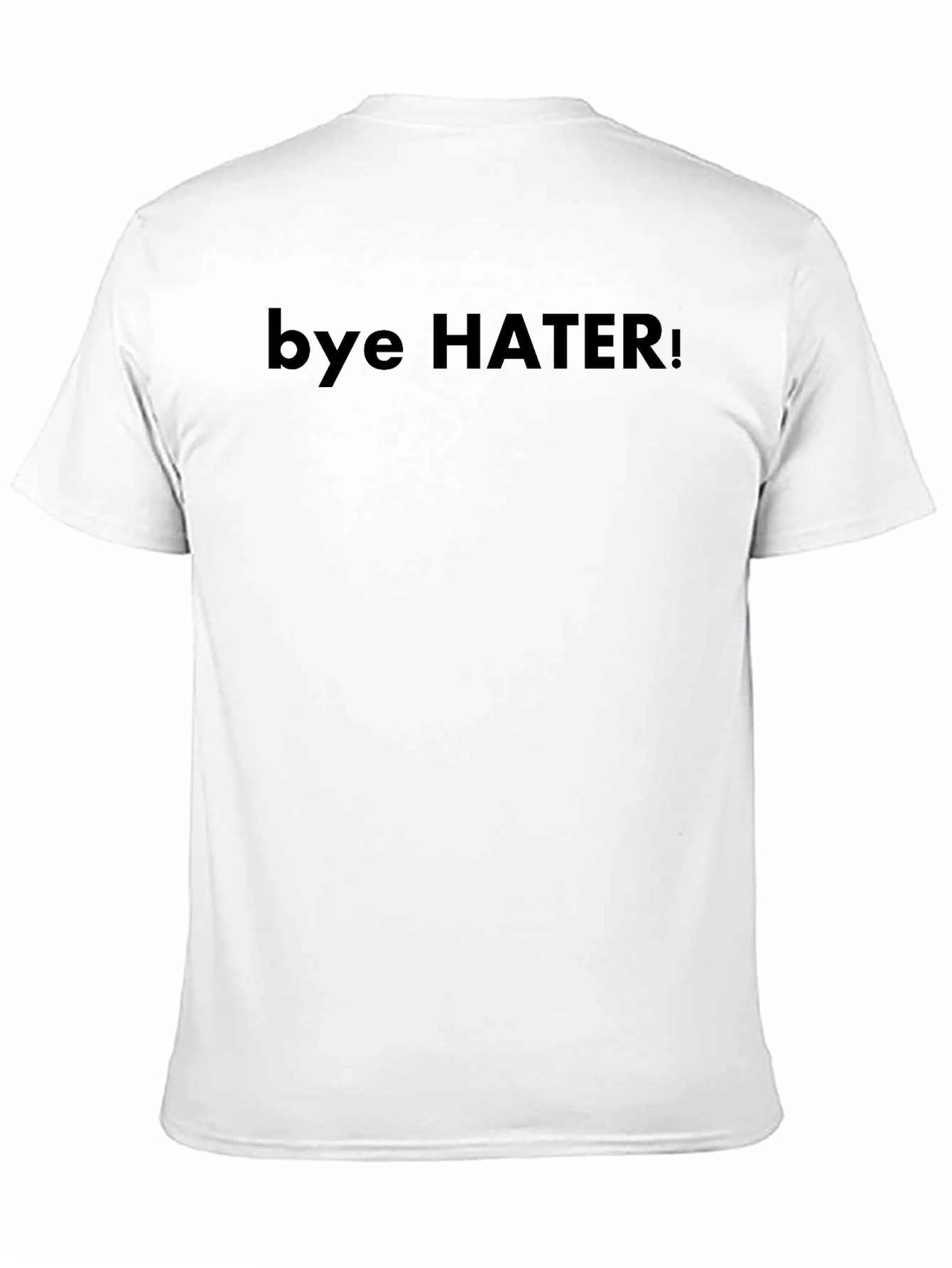 Bye Hater! Black T-Shirt for Confident Style