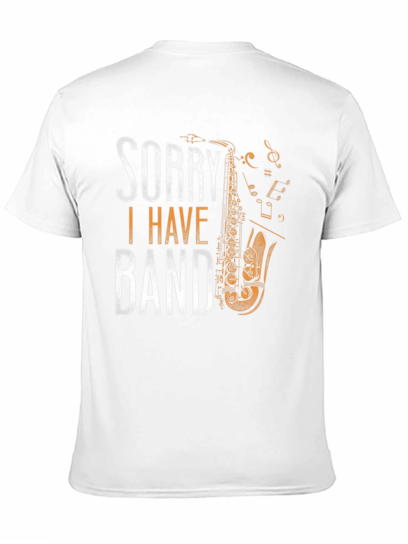 Sorry I Have Band T-Shirt Saxophone Music