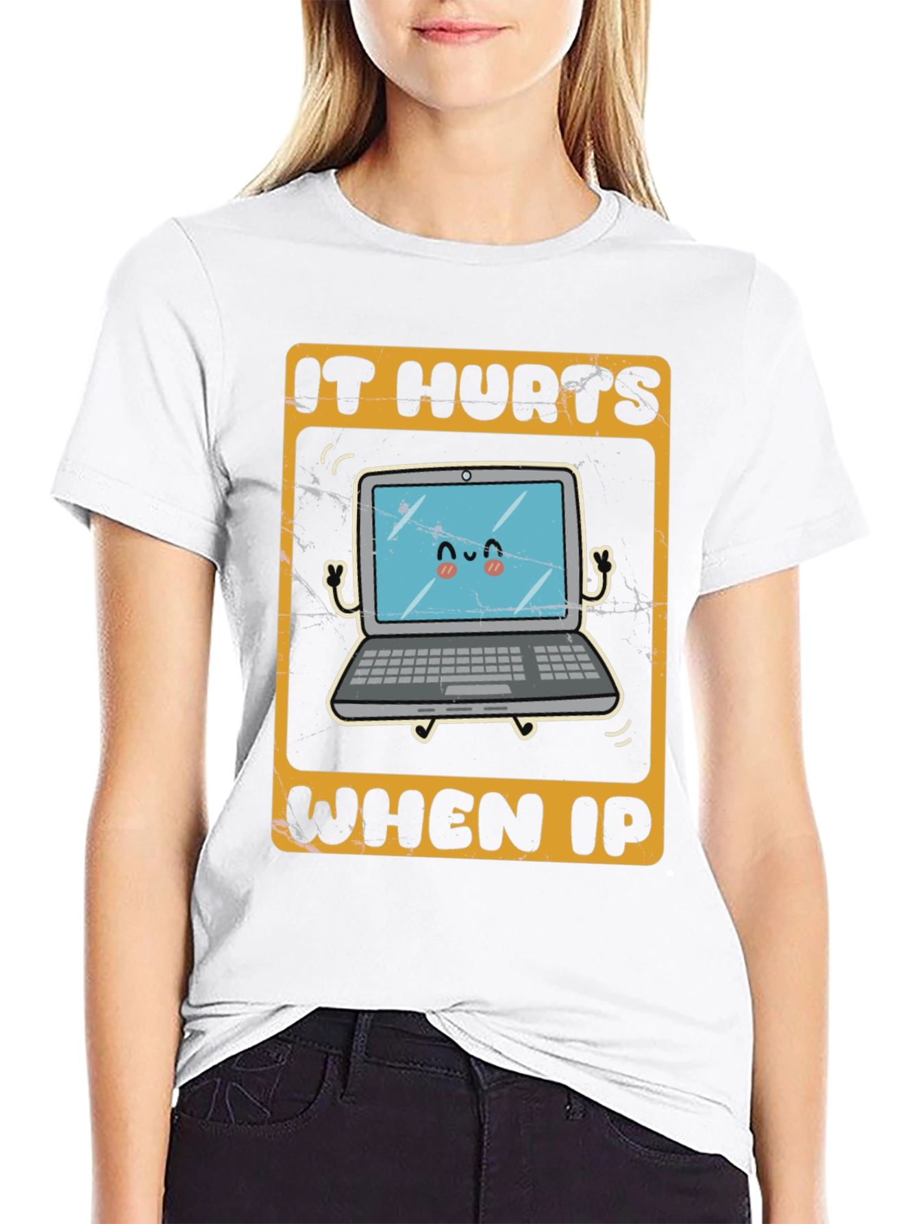 IT Hurts When IP Funny T-Shirt