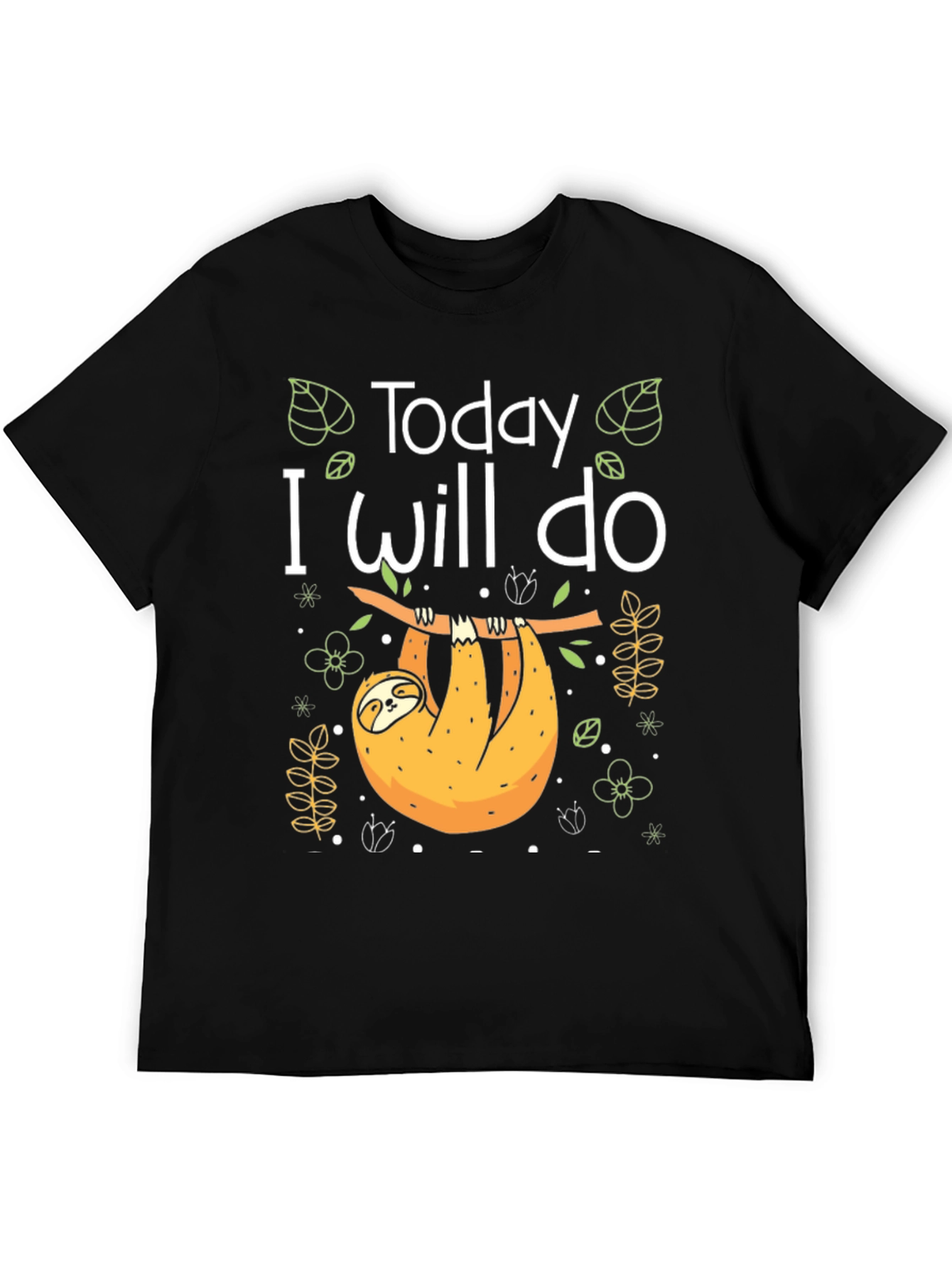 Today I Will Do Sloth T-Shirt