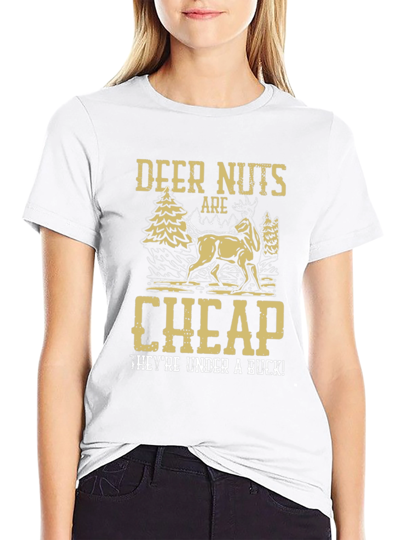 Deer Nuts Are Cheap Funny Graphic T-Shirt