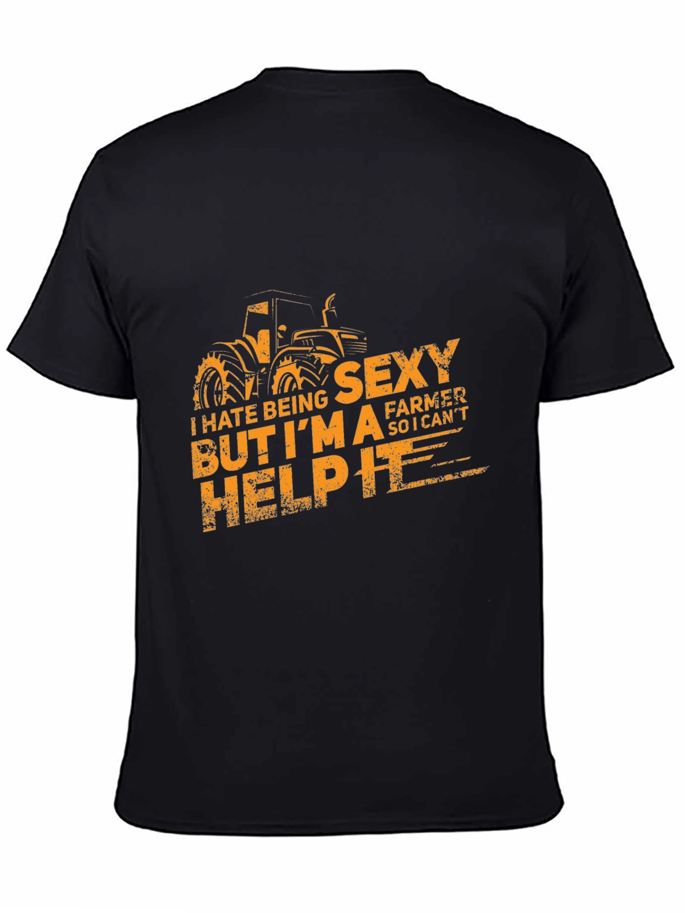 Funny Sexy Farmer T-Shirt I Cant Help It
