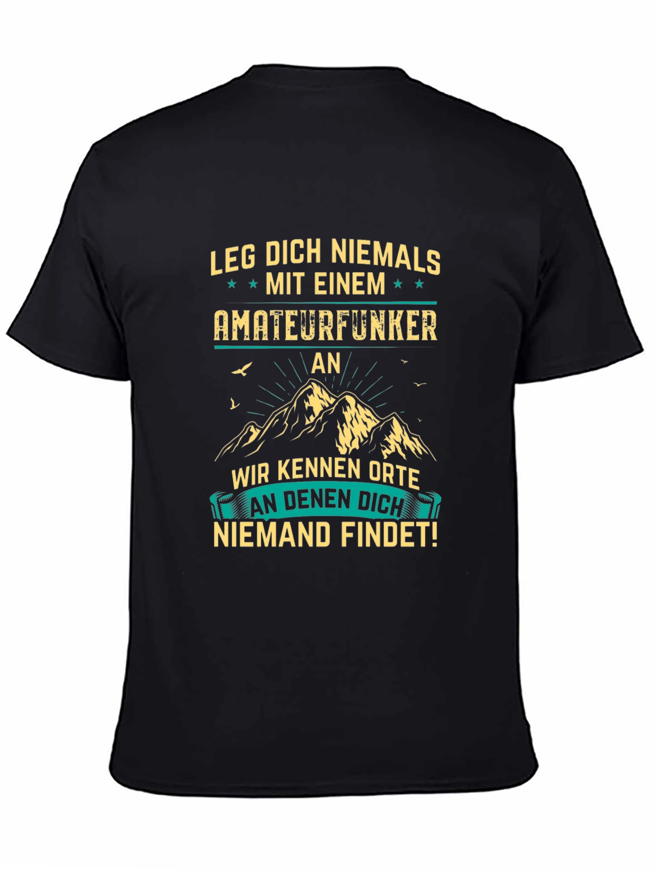 Amateurfunker T-Shirt: Never Mess With Me!