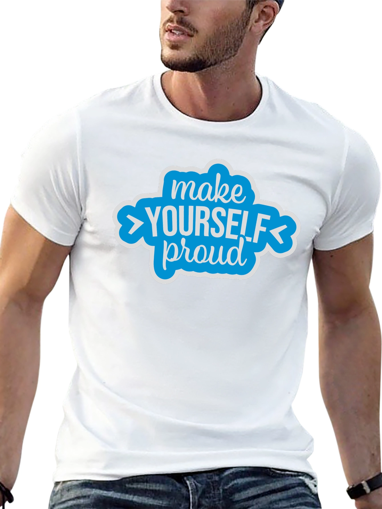 Make Yourself Proud Graphic Tee - Motivational Shirt