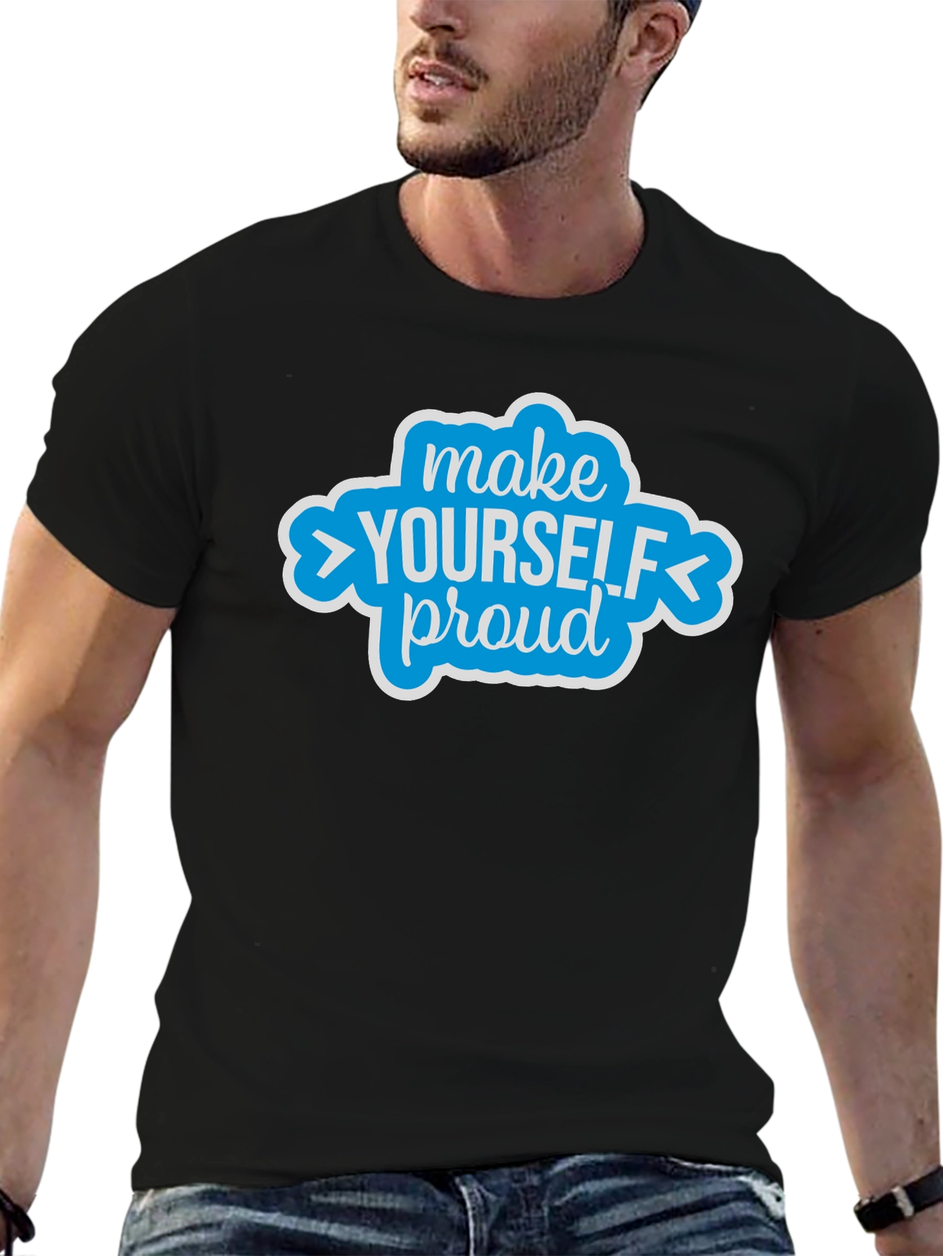 Make Yourself Proud Graphic Tee - Motivational Shirt