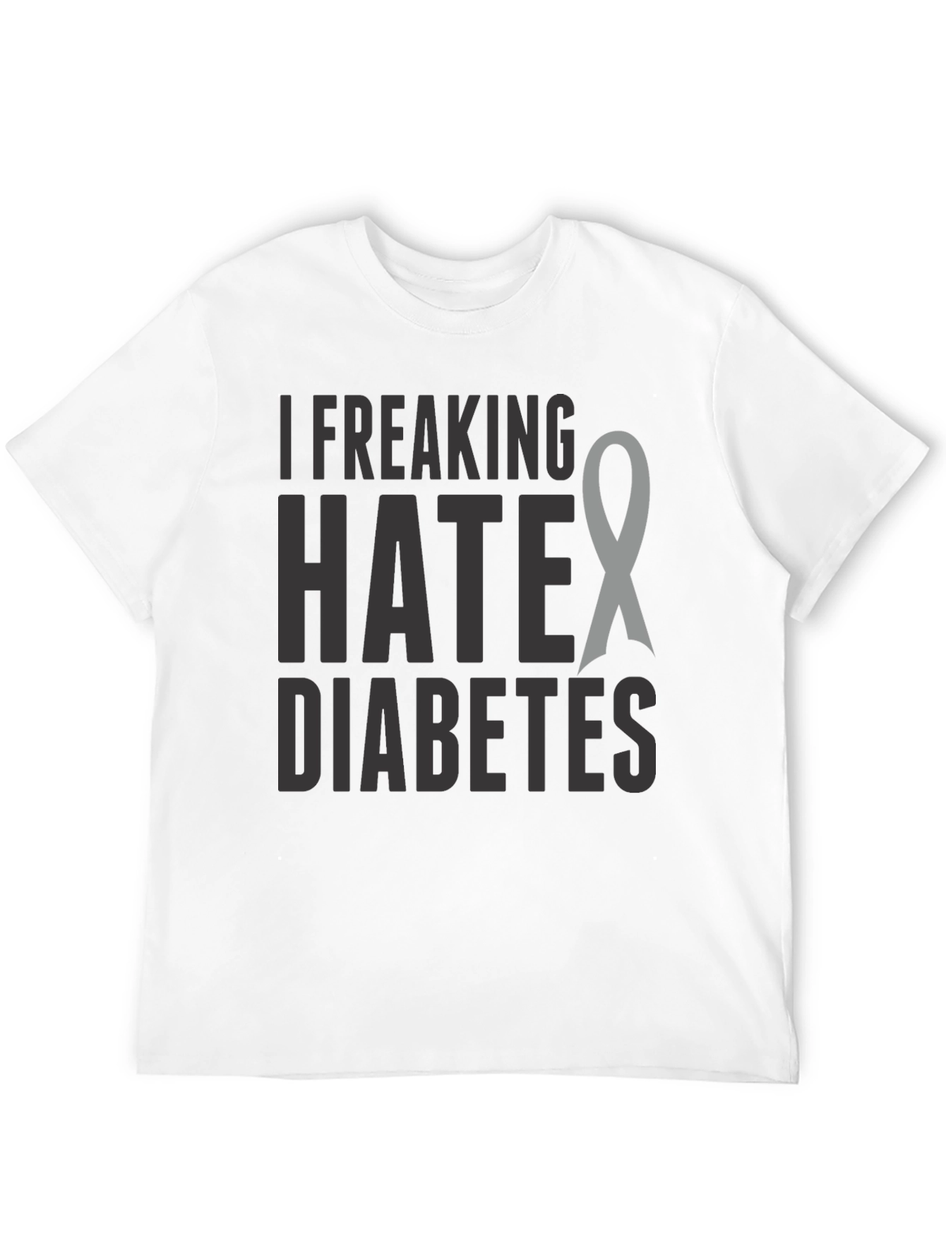 I Freaking Hate Diabetes Awareness Ribbon T-Shirt