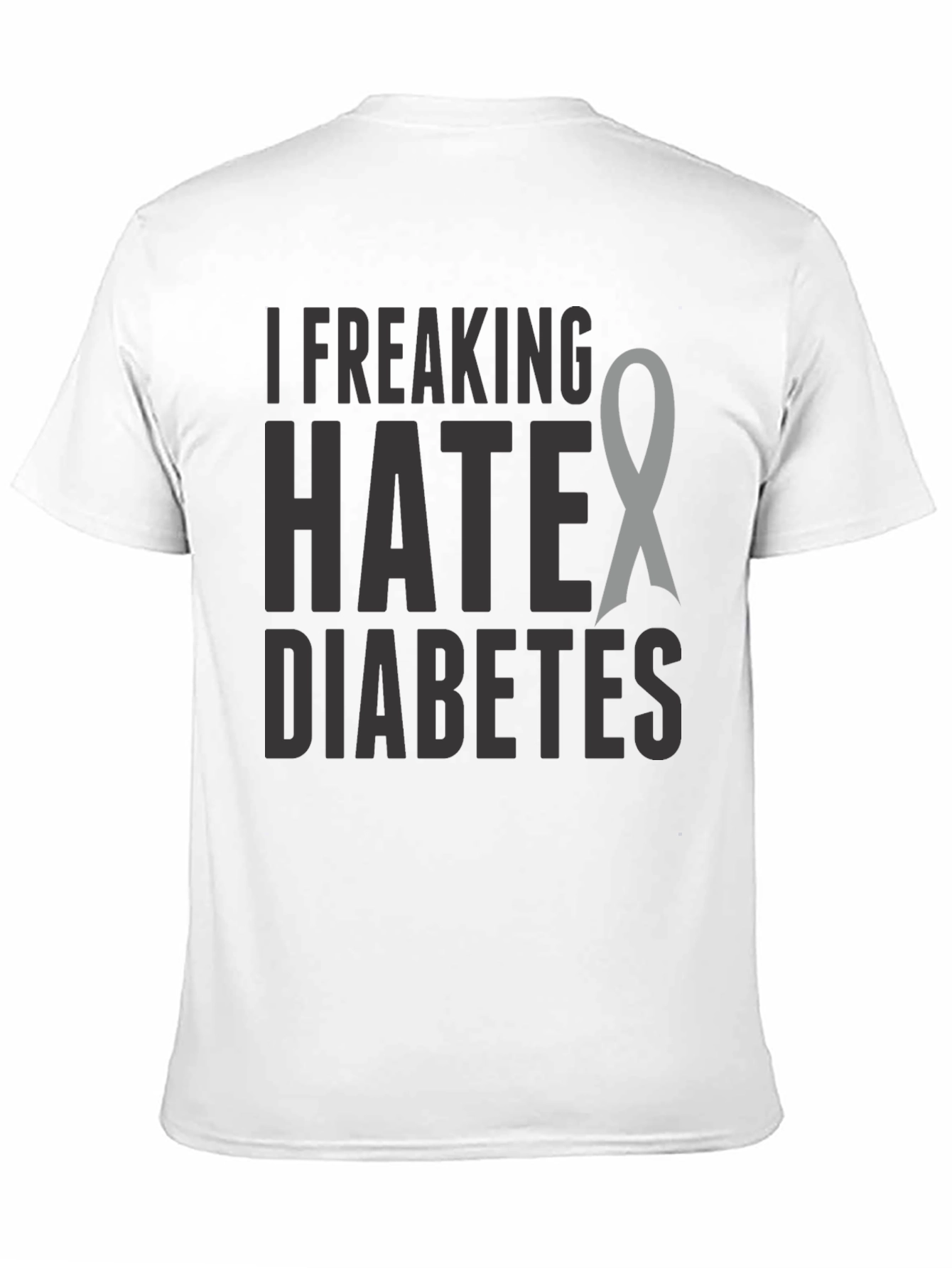 I Freaking Hate Diabetes Awareness Ribbon T-Shirt