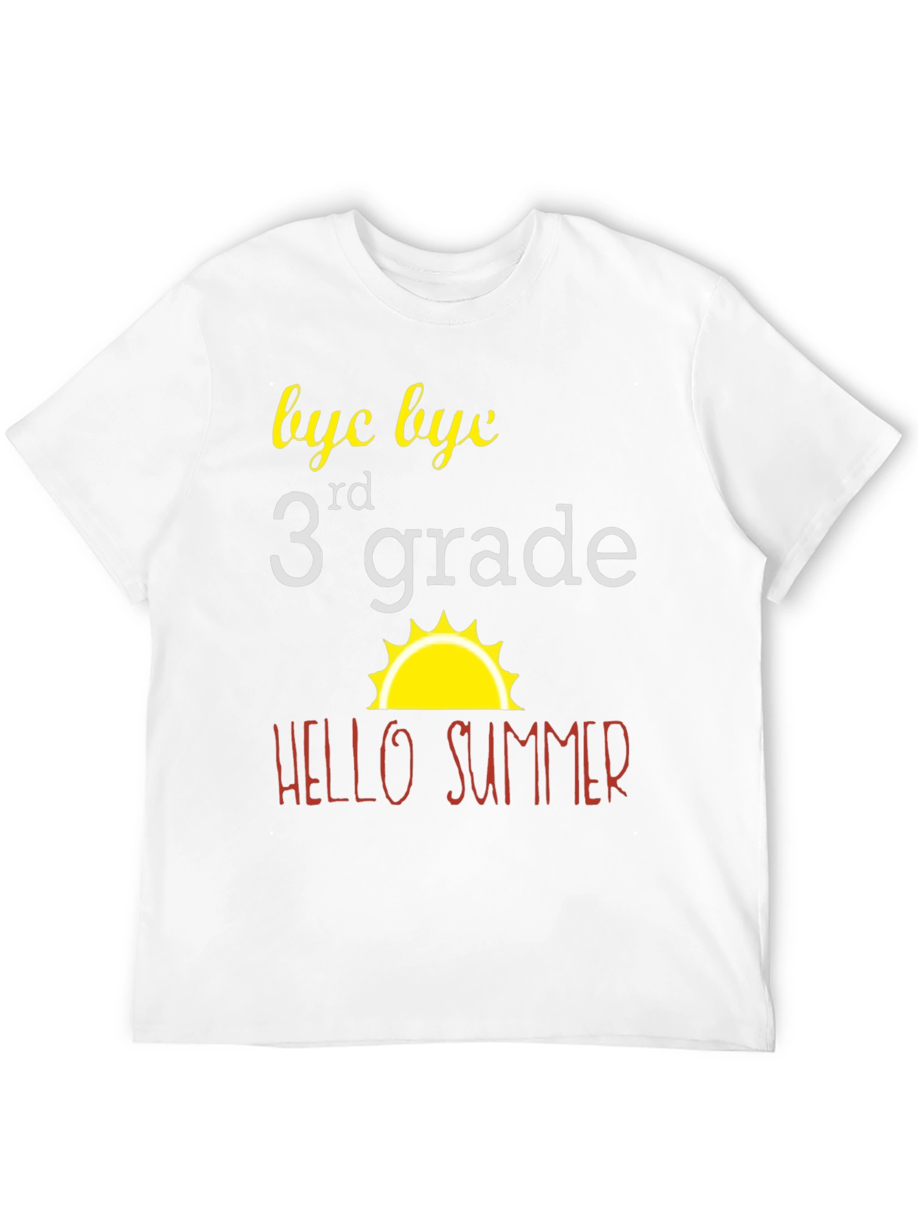 Bye Bye 3rd Grade T-Shirt - Hello Summer!
