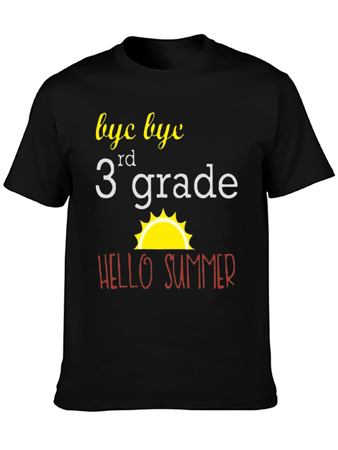 Bye Bye 3rd Grade T-Shirt - Hello Summer!