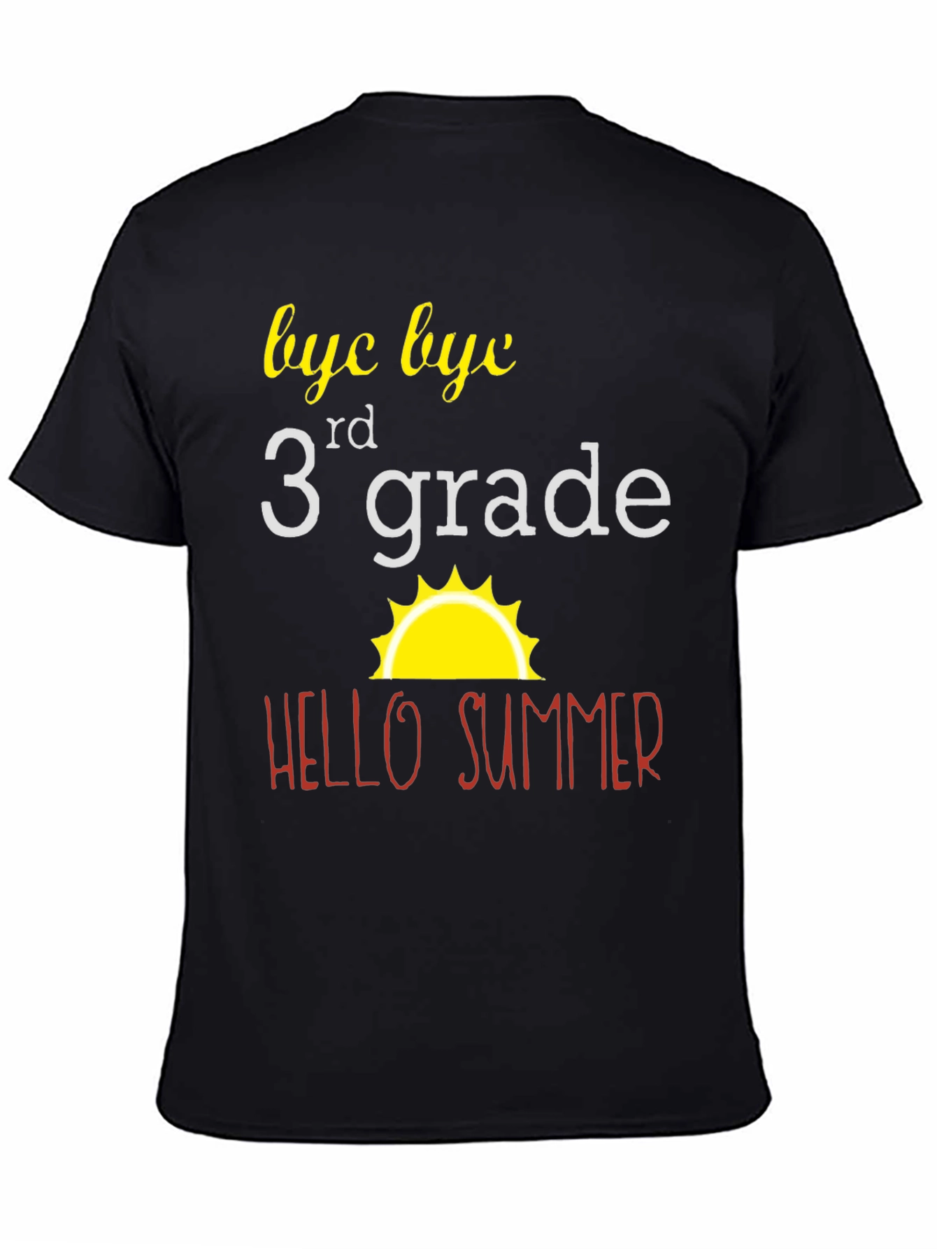 Bye Bye 3rd Grade T-Shirt - Hello Summer!