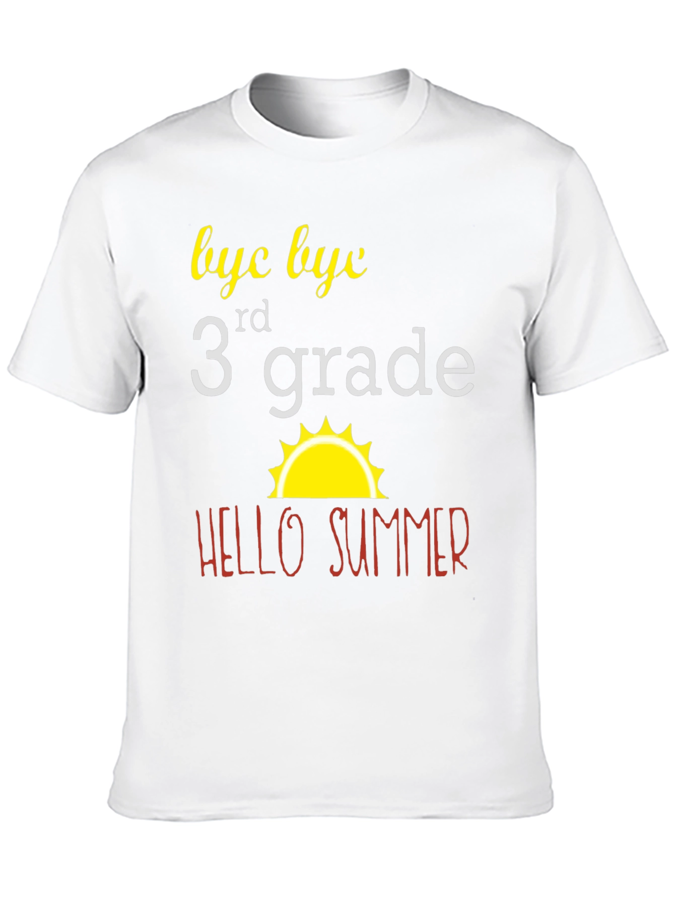 Bye Bye 3rd Grade T-Shirt - Hello Summer!