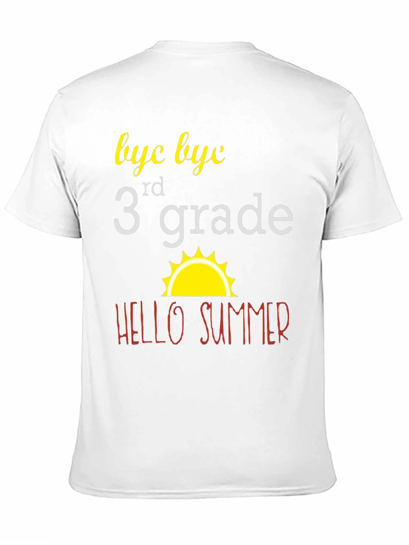 Bye Bye 3rd Grade T-Shirt - Hello Summer!