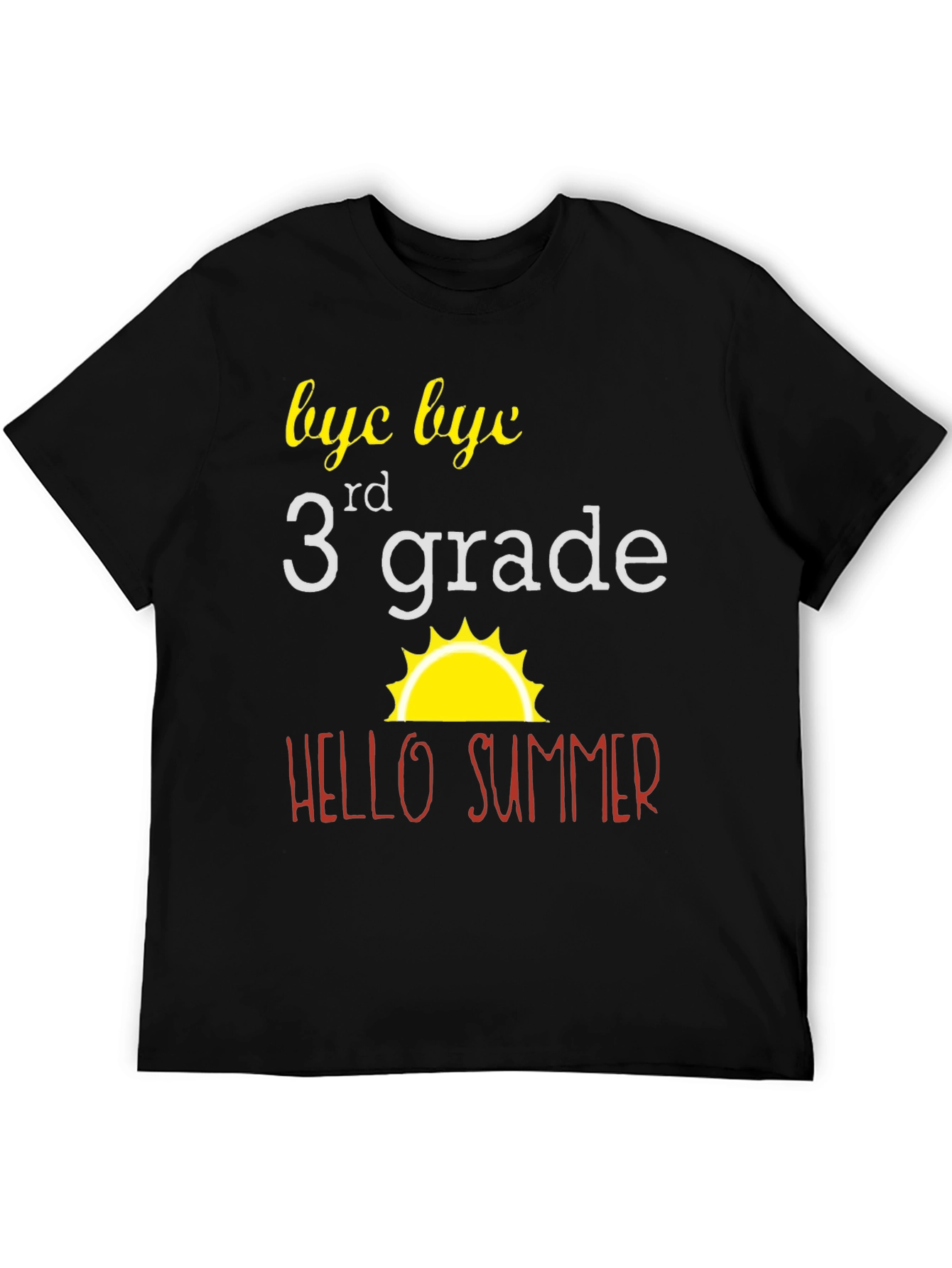 Bye Bye 3rd Grade T-Shirt - Hello Summer!