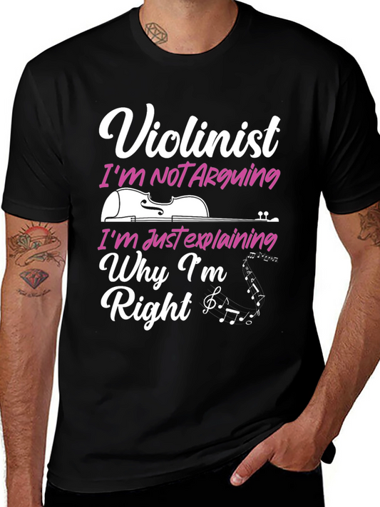 Violinist T-Shirt - Im Not Arguing Im Explaining
