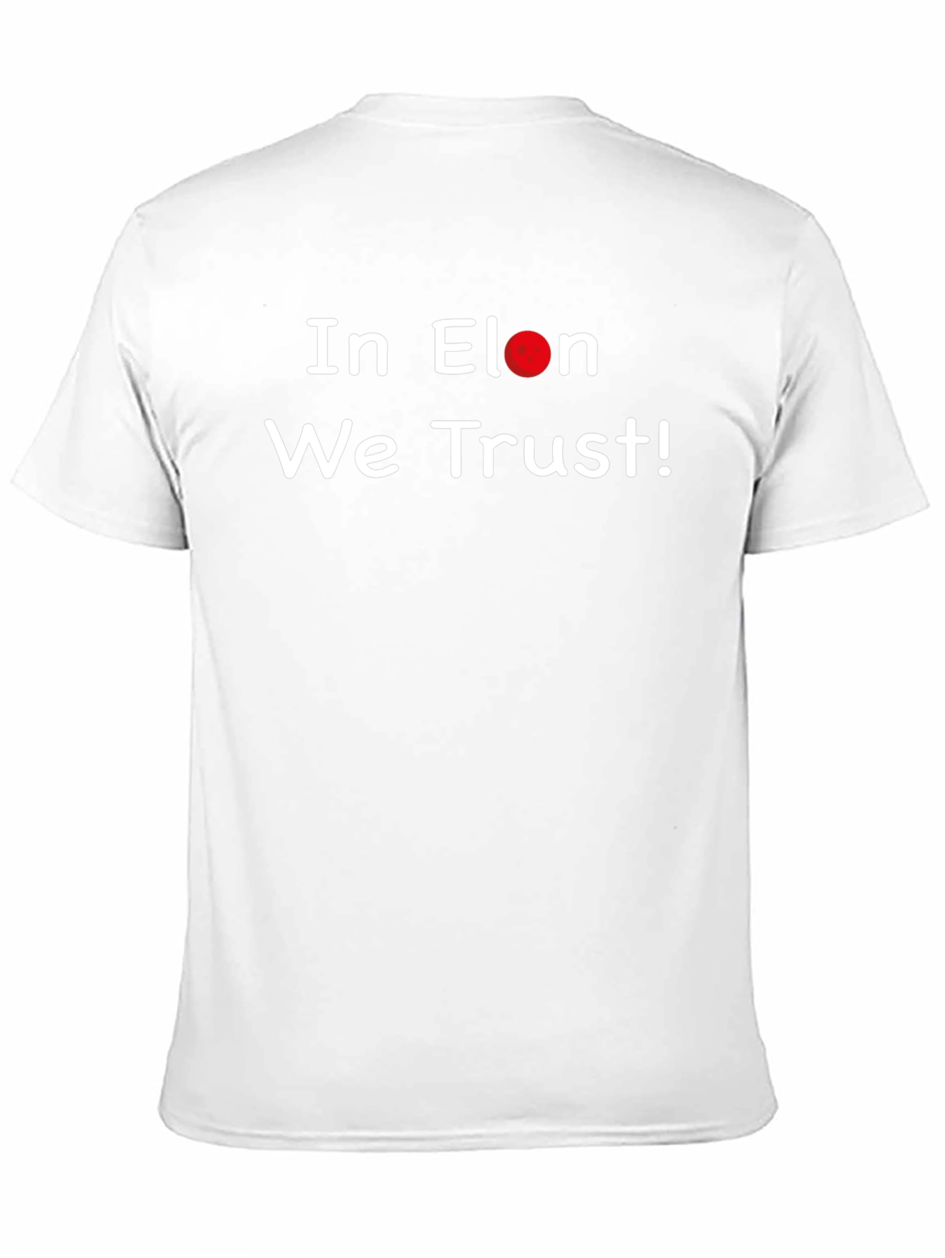 In Elon We Trust! Graphic T-Shirt