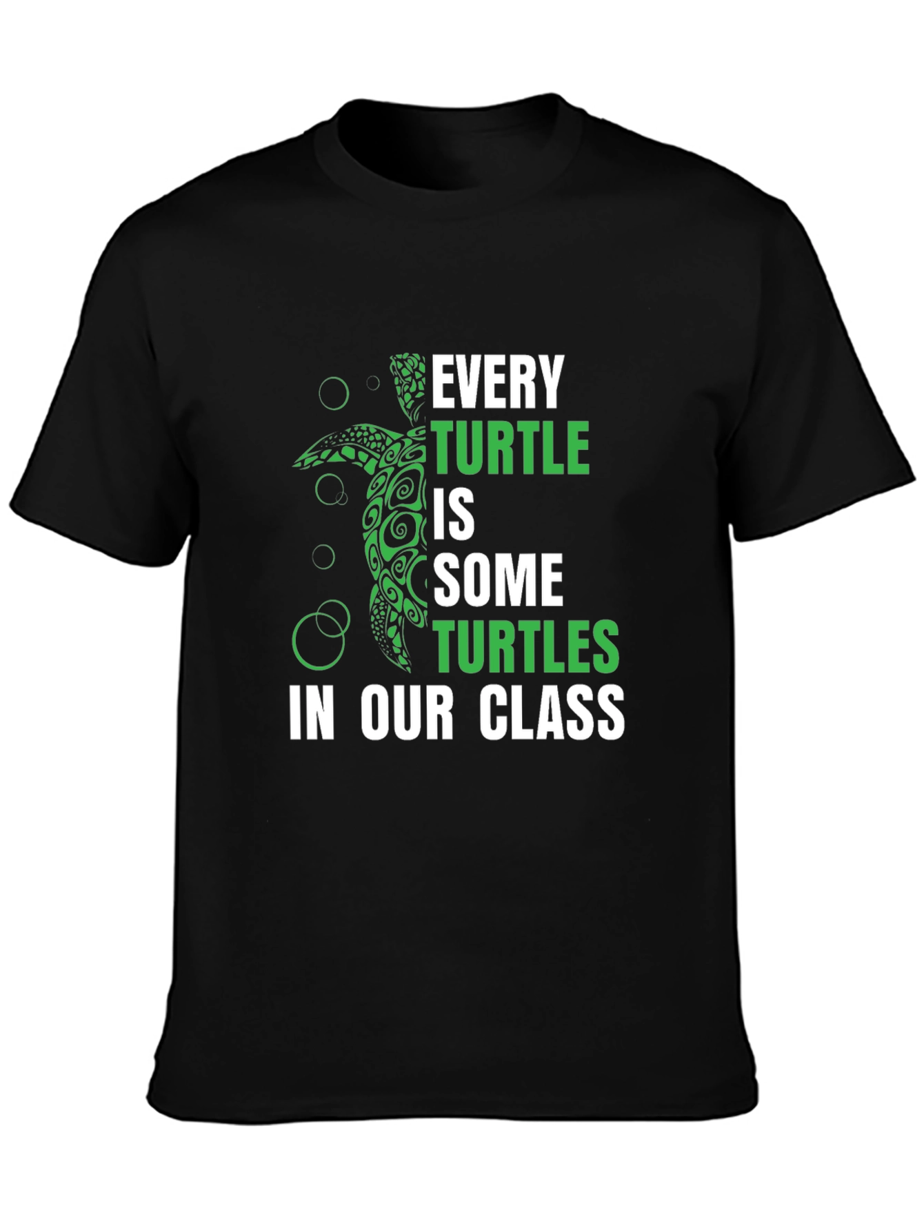 Every Turtle Funny Graphic Tee