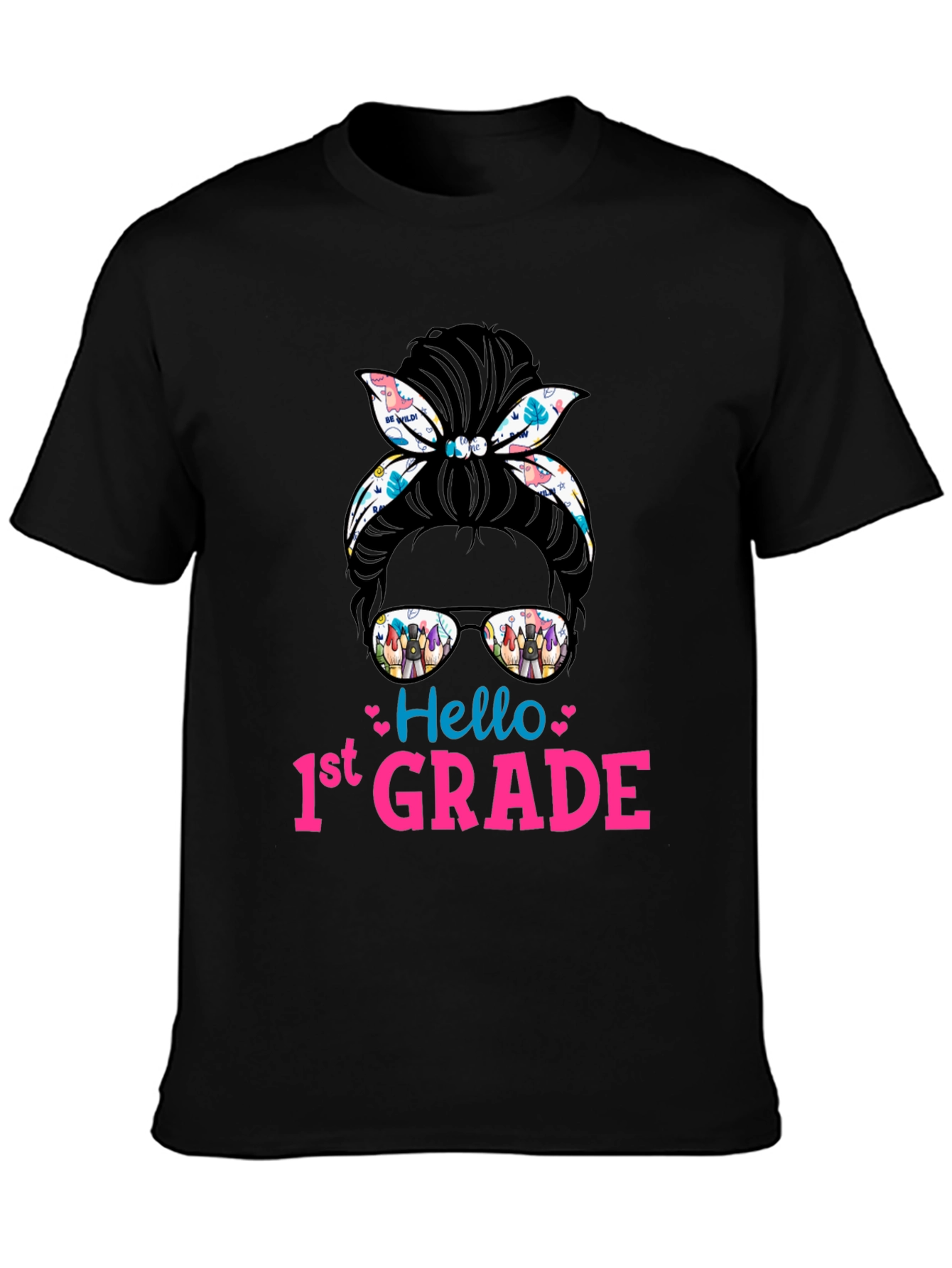 Hello 1st Grade Messy Bun T-Shirt